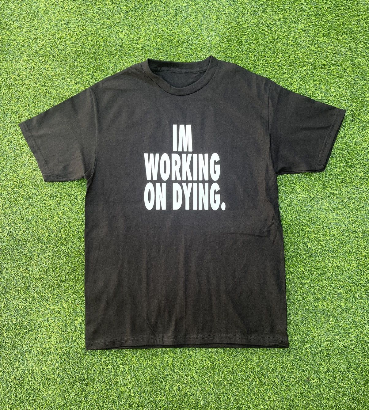 Vintage WORKING ON DYING. TSHIRT Size US S / EU 44-46 / 1 - 1 Thumbnail