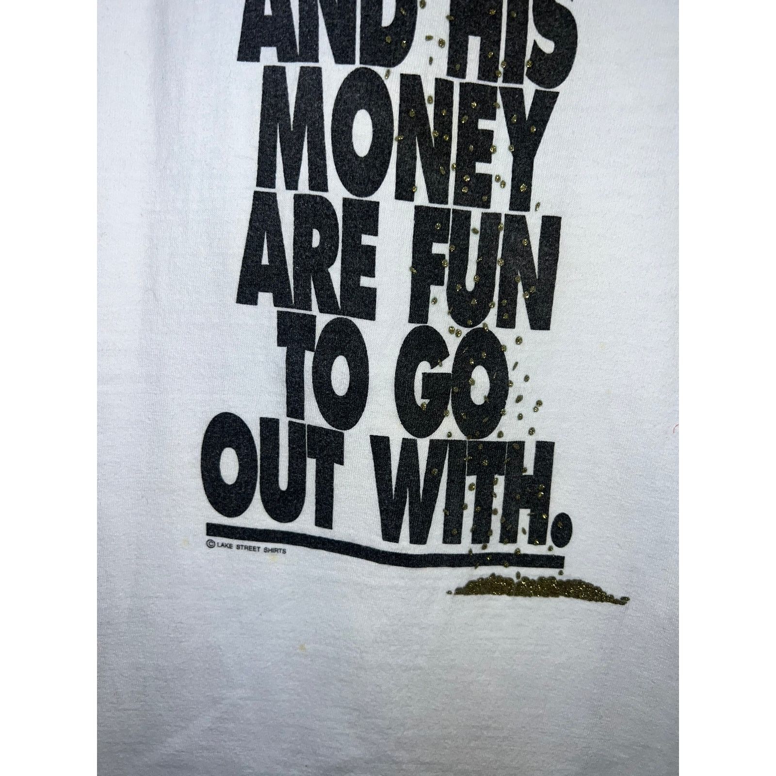 Vintage Vintage Lake Street Shirt A Fool And His Money Gold Tee 90s Size US M / EU 48-50 / 2 - 6 Thumbnail