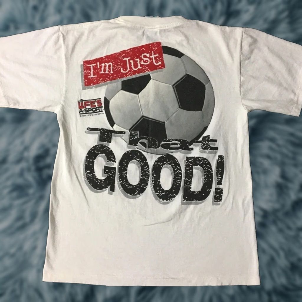 Vintage VINTAGE Dont Have An Attitude Im Just Good Soccer Shirt M White 90s Funny Grunge AOP Single Stitch Mens T-Shirt Hard Tex Size US M / EU 48-50 / 2 - 1 Thumbnail