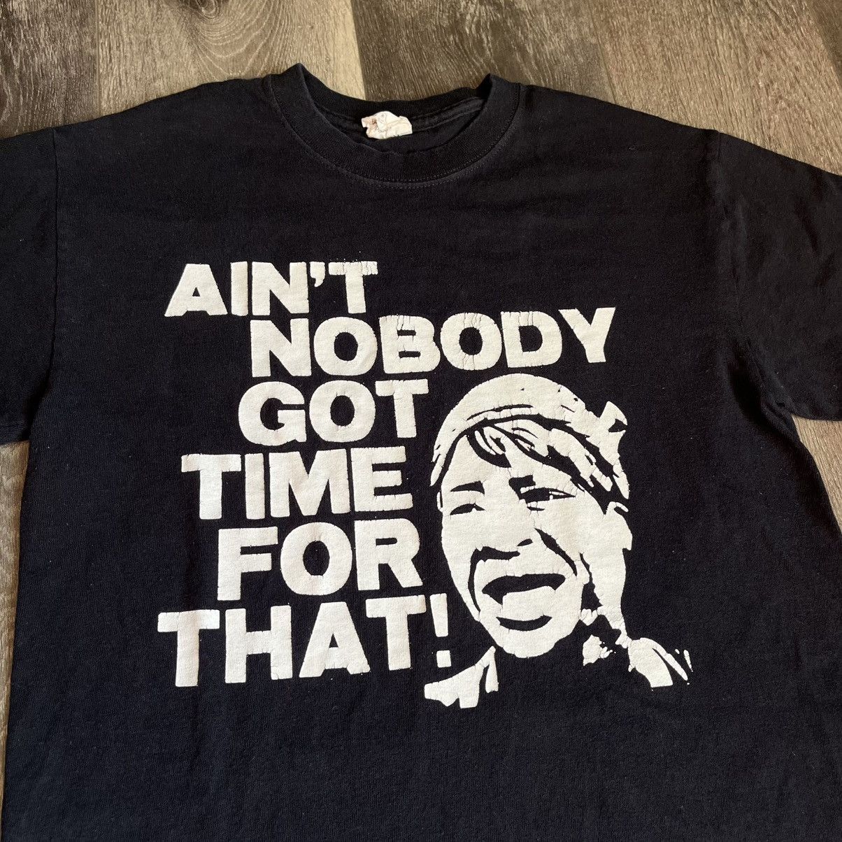 Vintage Vintage 2000s Ain’t Nobody Got Time for That Meme Humor Tee Size US S / EU 44-46 / 1 - 2 Thumbnail