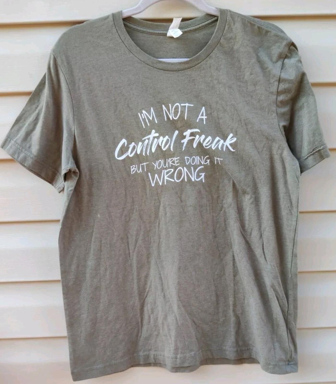 Other Adult Unisex T Shirt Size Large I'm Not A Control Freak Funn Size L / US 10 / IT 46 - 3 Thumbnail