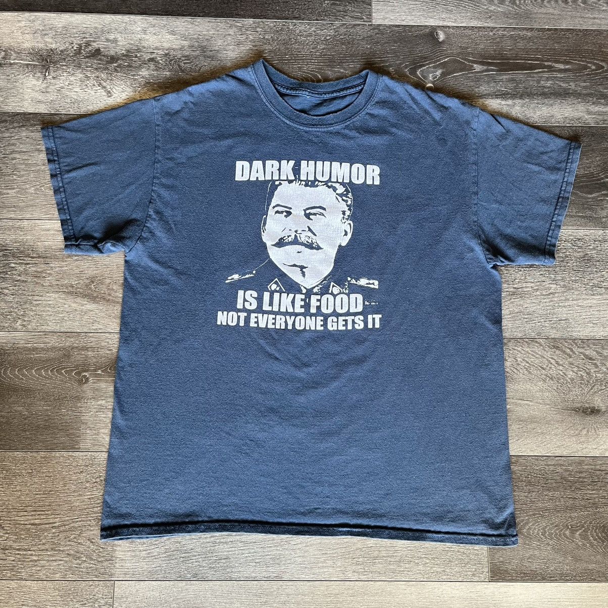 Vintage Vintage Y2K Dark Humor is Like Food Not Everyone Gets It Tee Size US L / EU 52-54 / 3 - 1 Thumbnail
