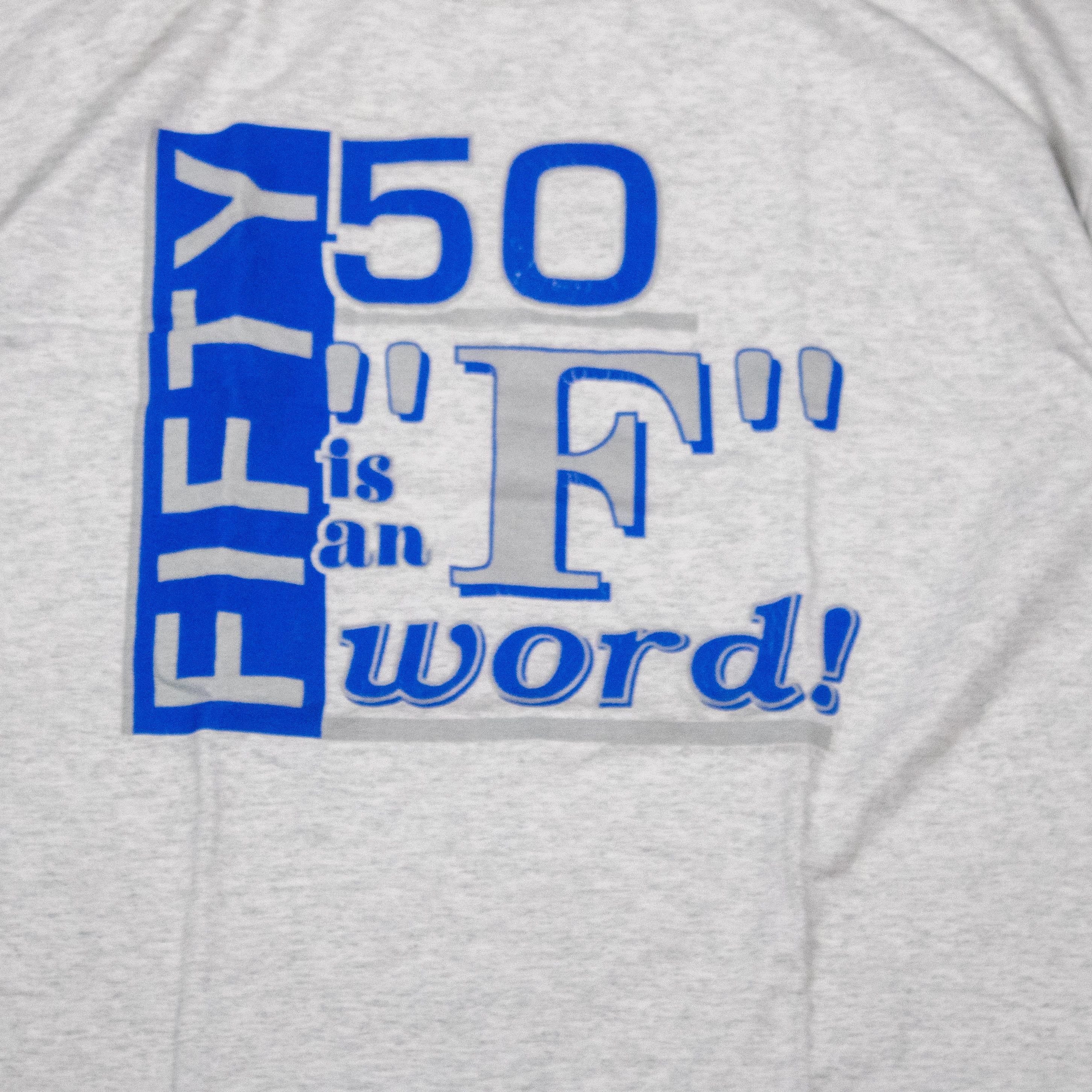 Fruit Of The Loom × Hysteric Glamour × Vintage Vintage 1990’s Fifty is an F Word Meme Humor Gray T-Shirt Size US XL / EU 56 / 4 - 4 Thumbnail