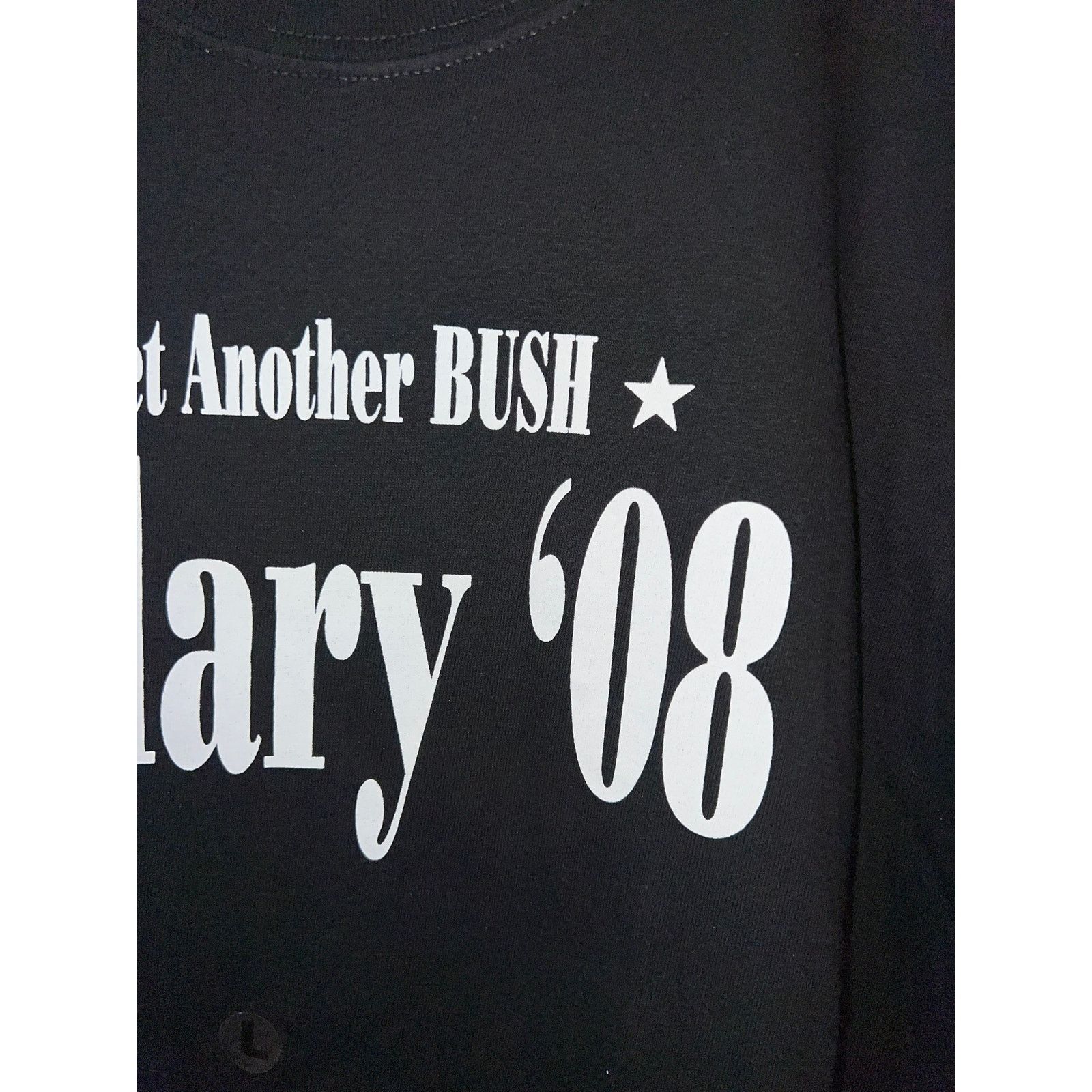 Gildan 2008 Elect Another Bush Hillary President Election Shirt L Size US L / EU 52-54 / 3 - 4 Thumbnail