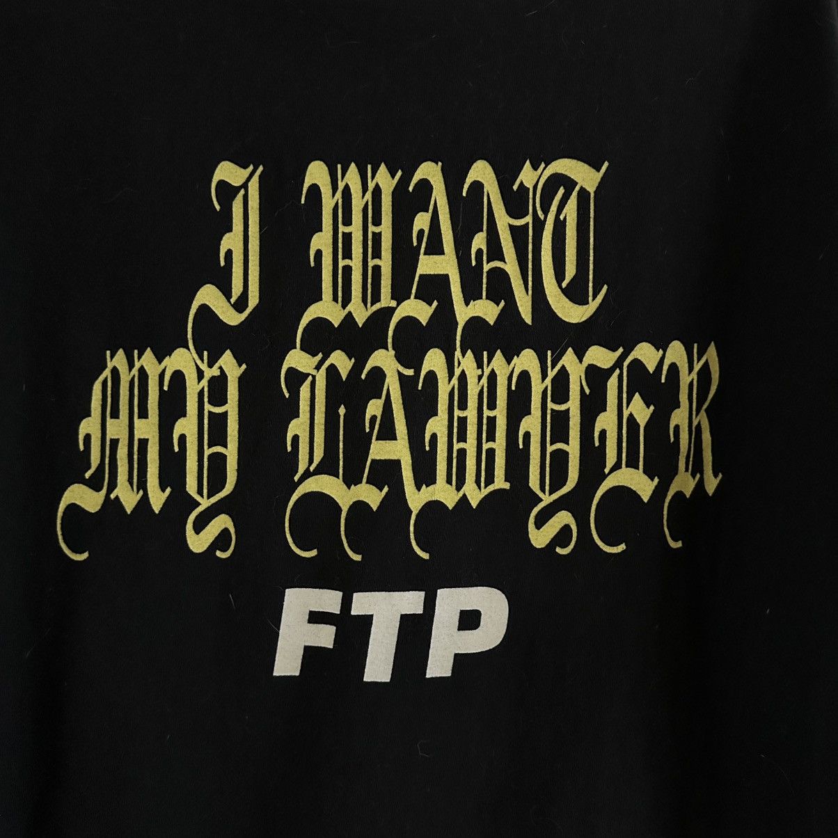 Fuck The Population FTP “I WANT MY LAWYER” TEE FW18 Size US L / EU 52-54 / 3 - 5 Thumbnail