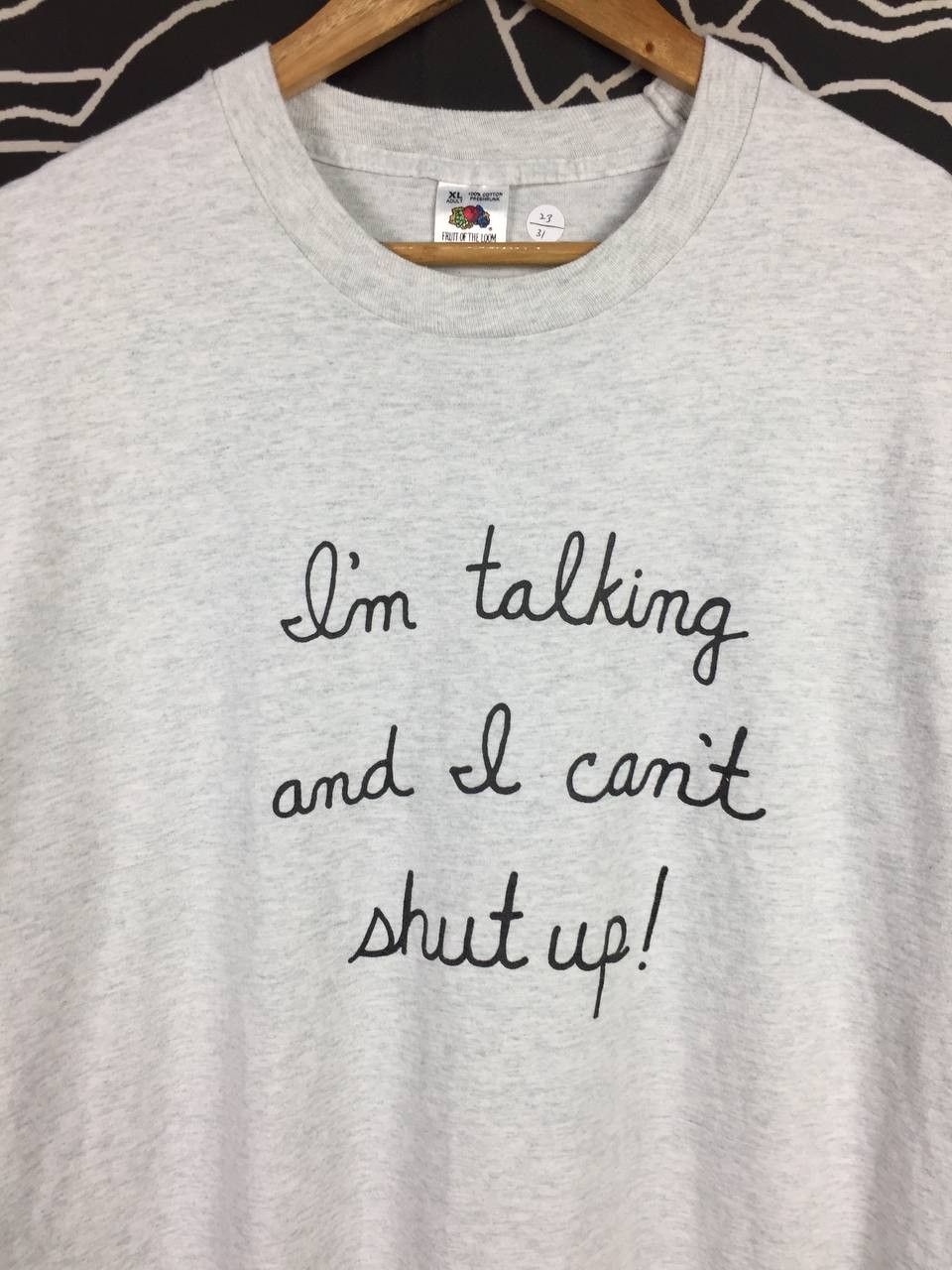 Vintage Vtg 90s I'm Talking & I Can't Shut Up Sarcastic Quote Tee Size US XL / EU 56 / 4 - 3 Thumbnail