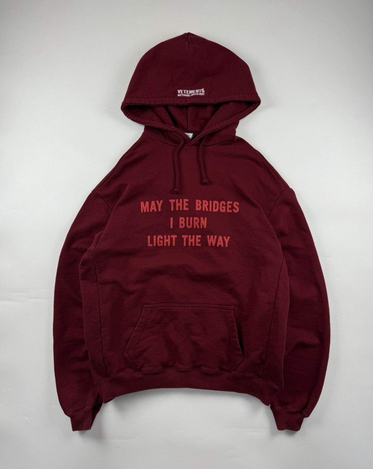 Vetements “May the Bridges I Burn Light the Way” Hoodie