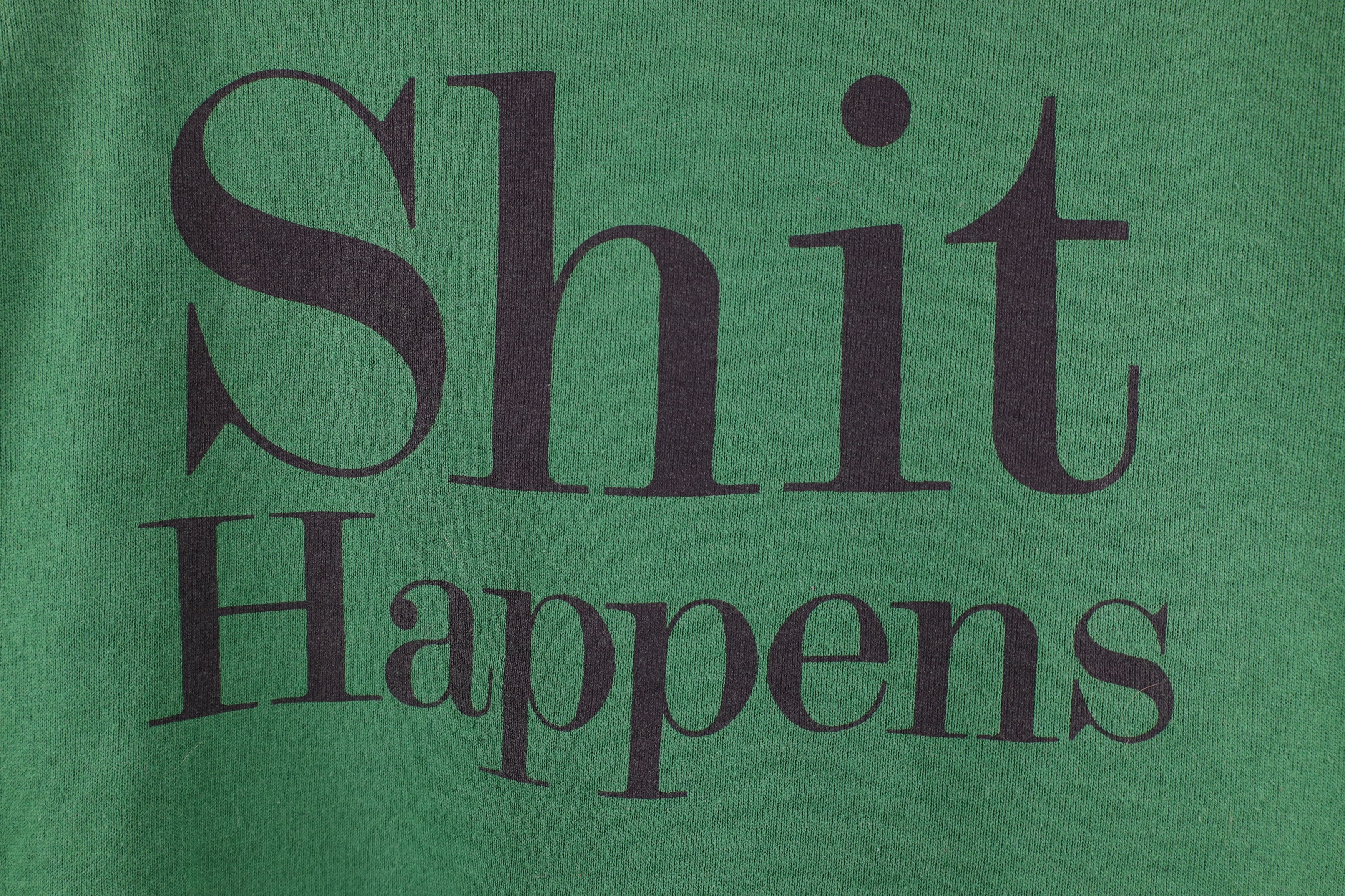 Vintage Vintage 90s Streetwear Sh*t Happens Crewneck Sweatshirt USA Size US XL / EU 56 / 4 - 4 Thumbnail