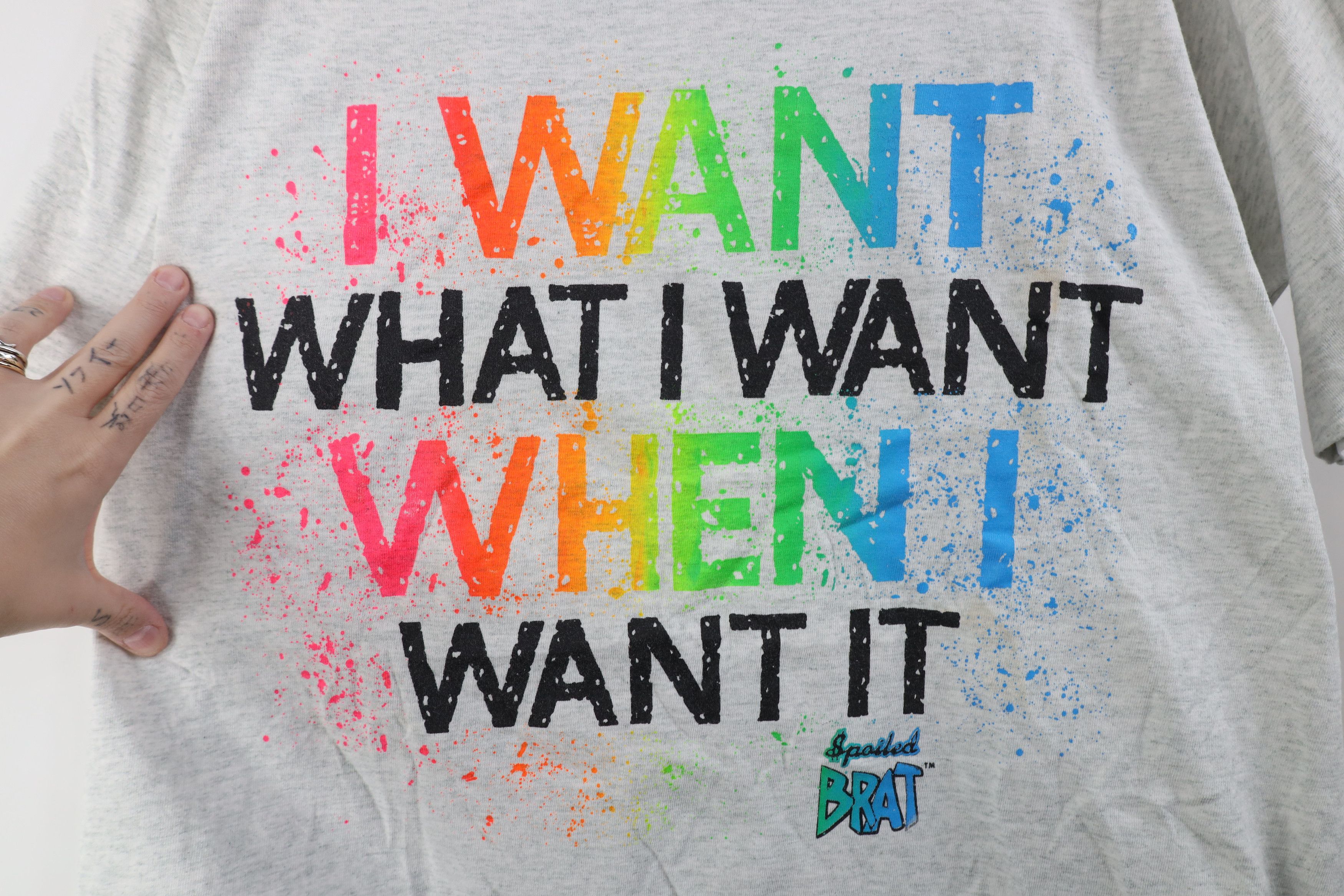 Vintage Vintage 90s Streetwear Brat I Want What I Want T-Shirt USA Size XL / US 12-14 / IT 48-50 - 4 Thumbnail