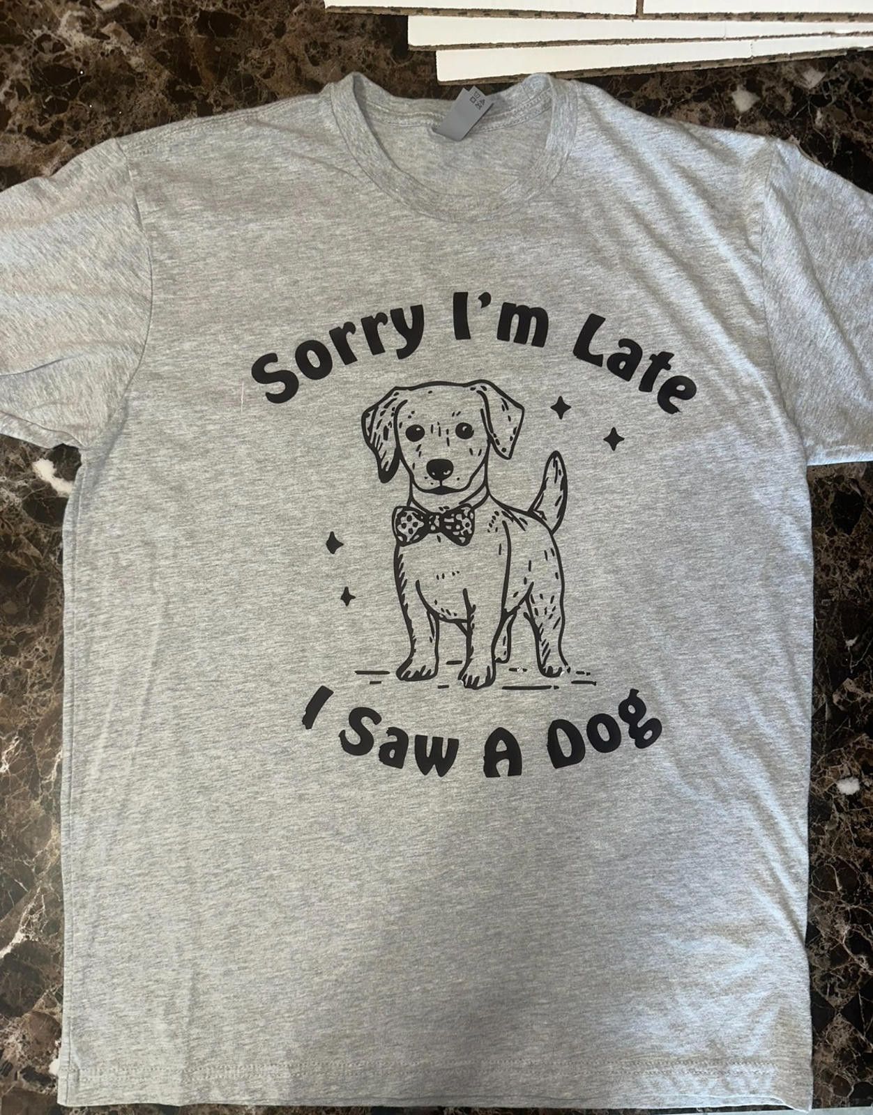 The Unbranded Brand "Sorry I’m Late, I Saw a Dog" Tee – Size L Funny Graphic Size US L / EU 52-54 / 3 - 2 Thumbnail