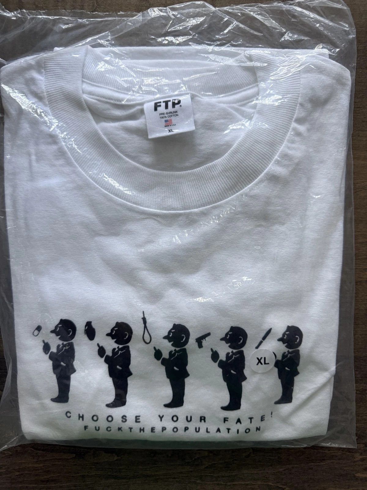 New FTP XL White Tee Choose Your Fate Fuck the Population