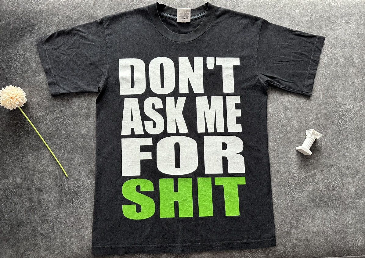 Other × Vintage Vintage : Don’t Ask Me For Shit Size US M / EU 48-50 / 2 - 1 Thumbnail