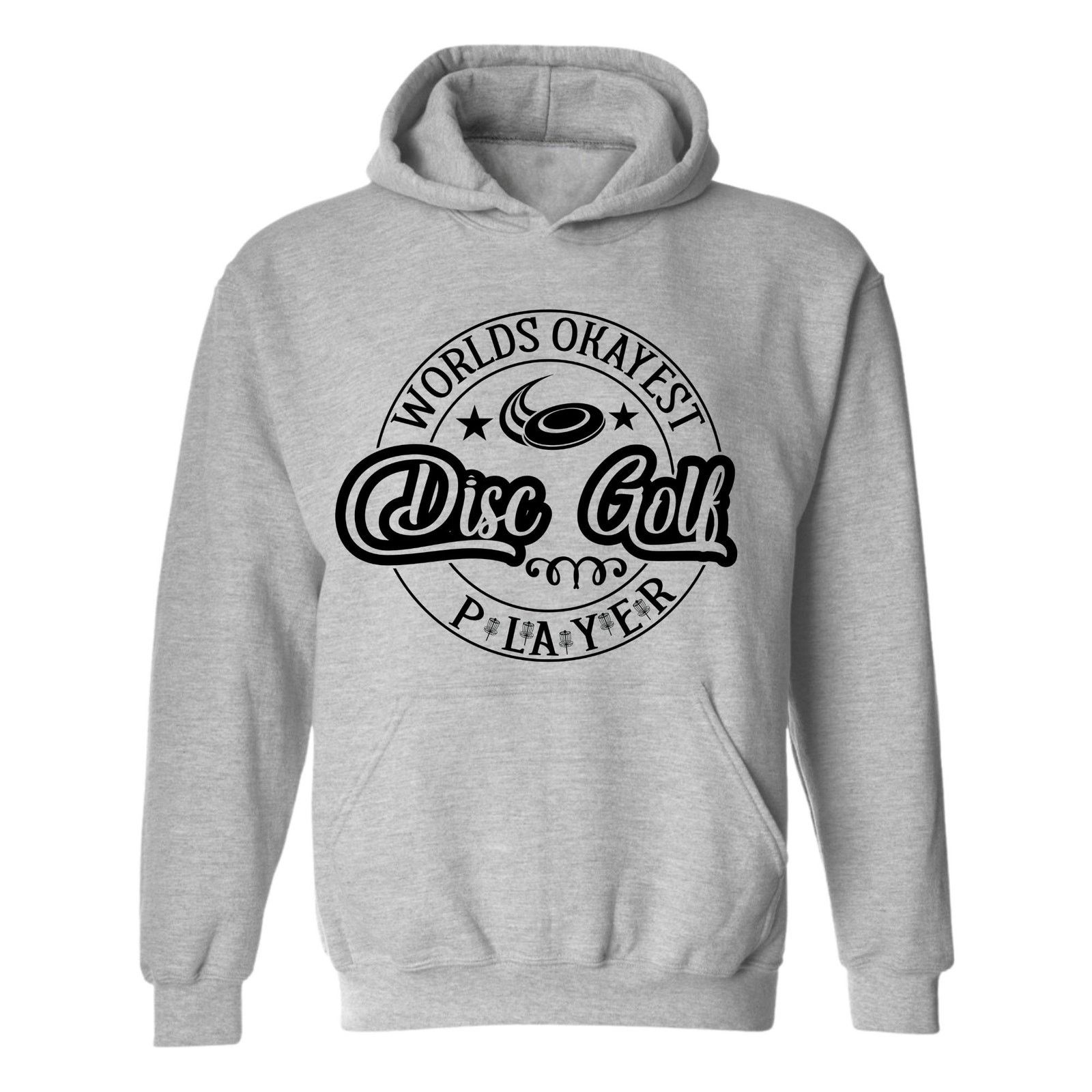 Other Disc Golf Funny Hoodie Worlds OKAYEST Player Sweatshirt Size US L / EU 52-54 / 3 - 1 Preview