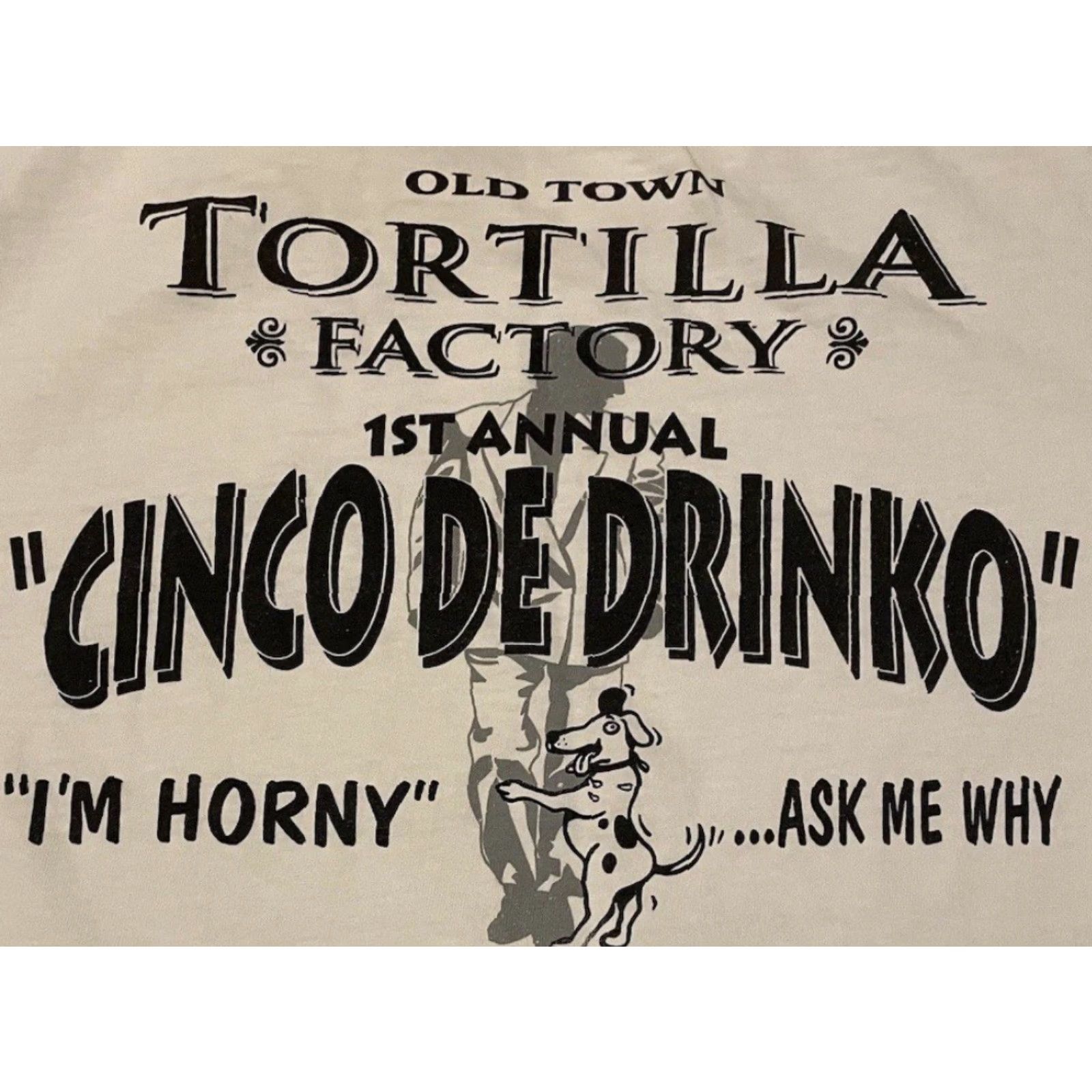 Vintage VINTAGE 90s I’m Horny Cinco De Mayo Faded Shirt L XL Funny Crude Joke Beer Grunge Size US L / EU 52-54 / 3 - 3 Thumbnail