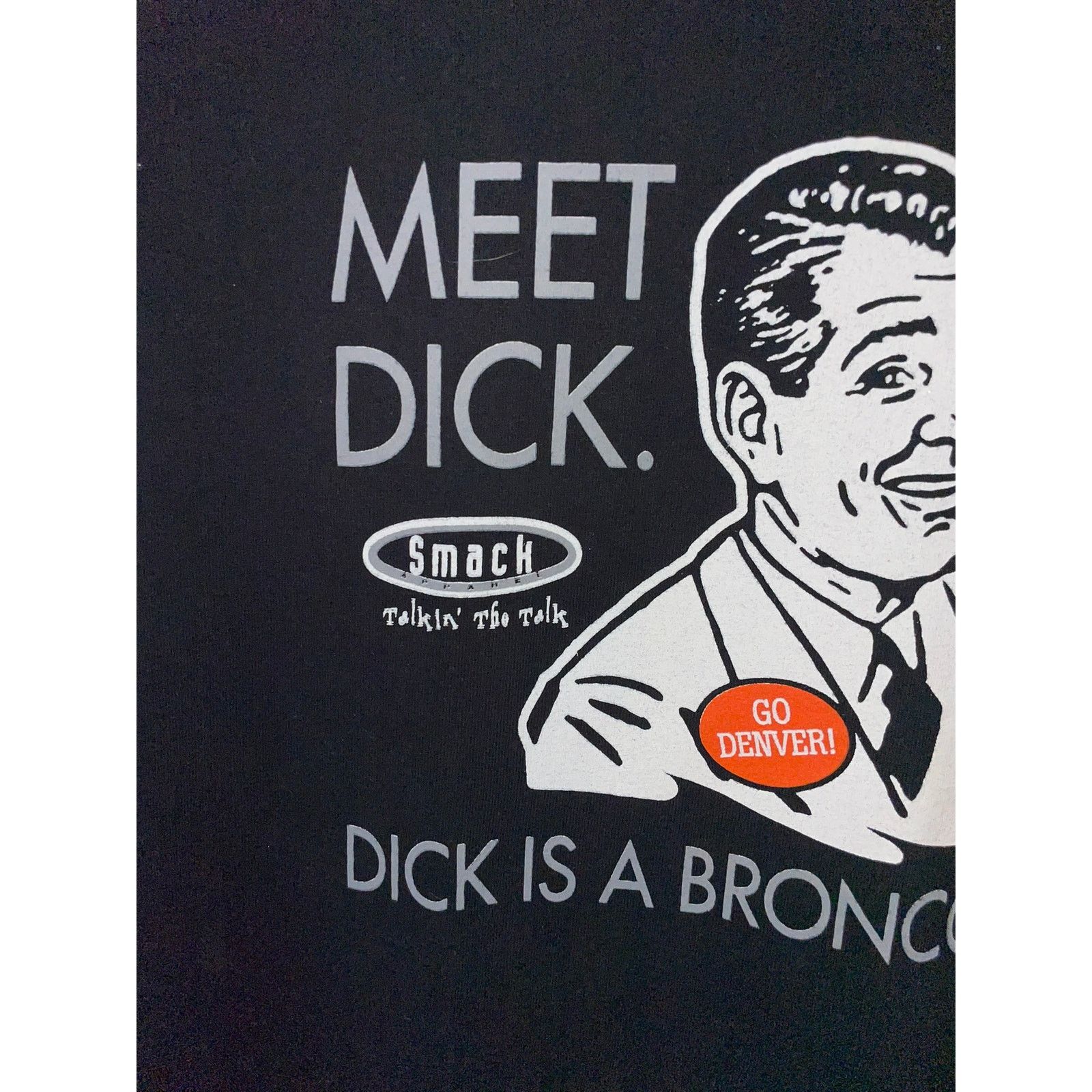 NFL Vintage Broncos Shirt Smack Talk Meet Dick Fan Tee Humor 2XL Size US XXL / EU 58 / 5 - 3 Thumbnail