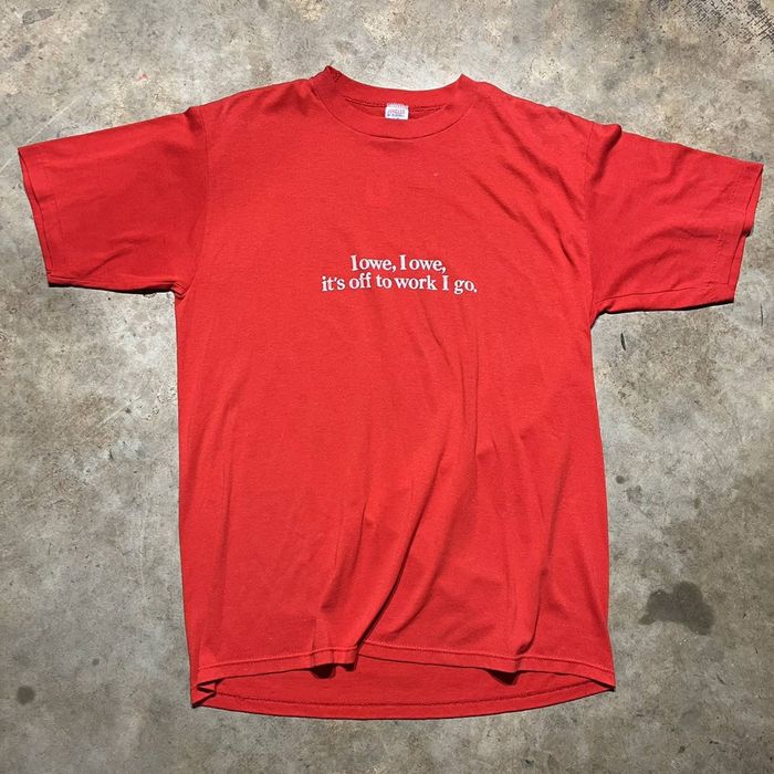 Vintage Vintage 80s I owe, I owe, it's off to work I go Red Shirt | Grailed