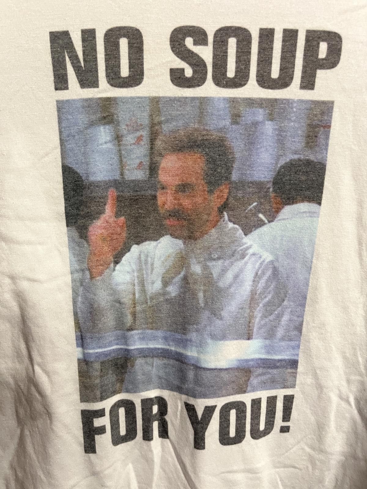 Designer Seinfeld No Soup For You T-shirt - Soup Nazi Tee - XS Size US XS / EU 42 / 0 - 4 Thumbnail