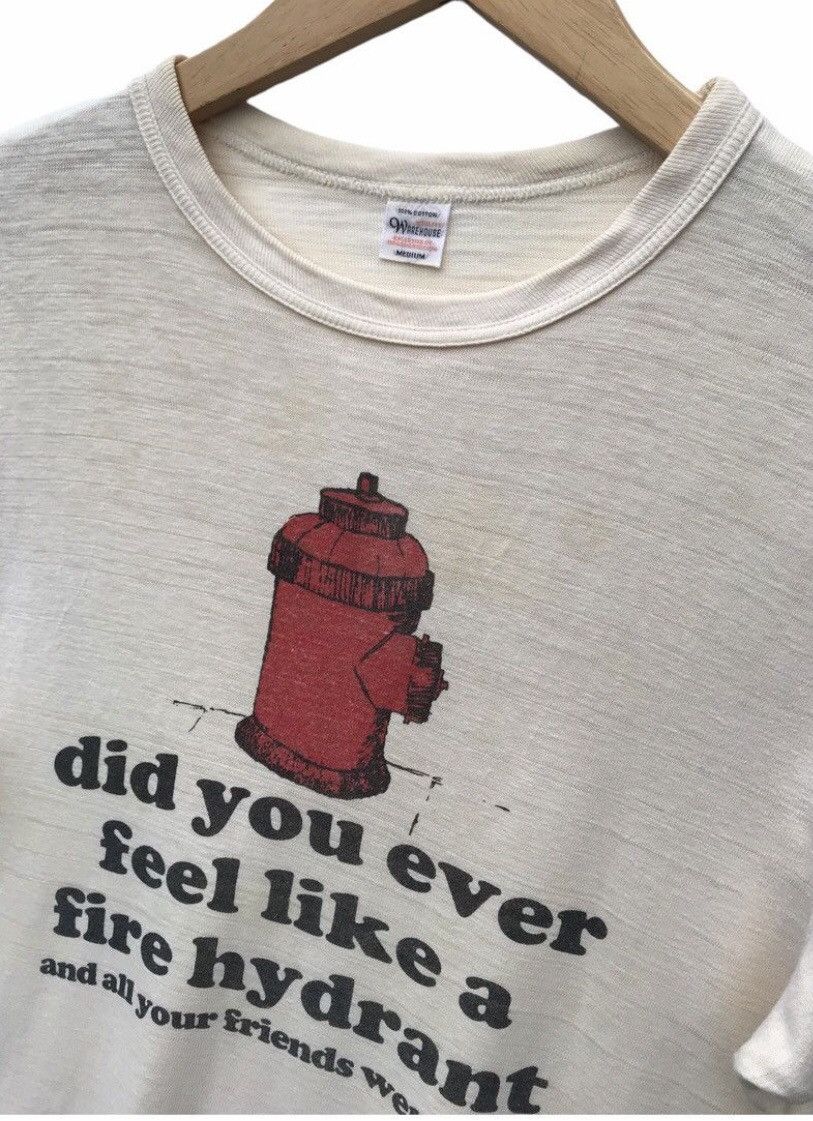 Warehouse Warehouse Japan did you ever feel like a fire hydrant shirt Size US M / EU 48-50 / 2 - 6 Thumbnail