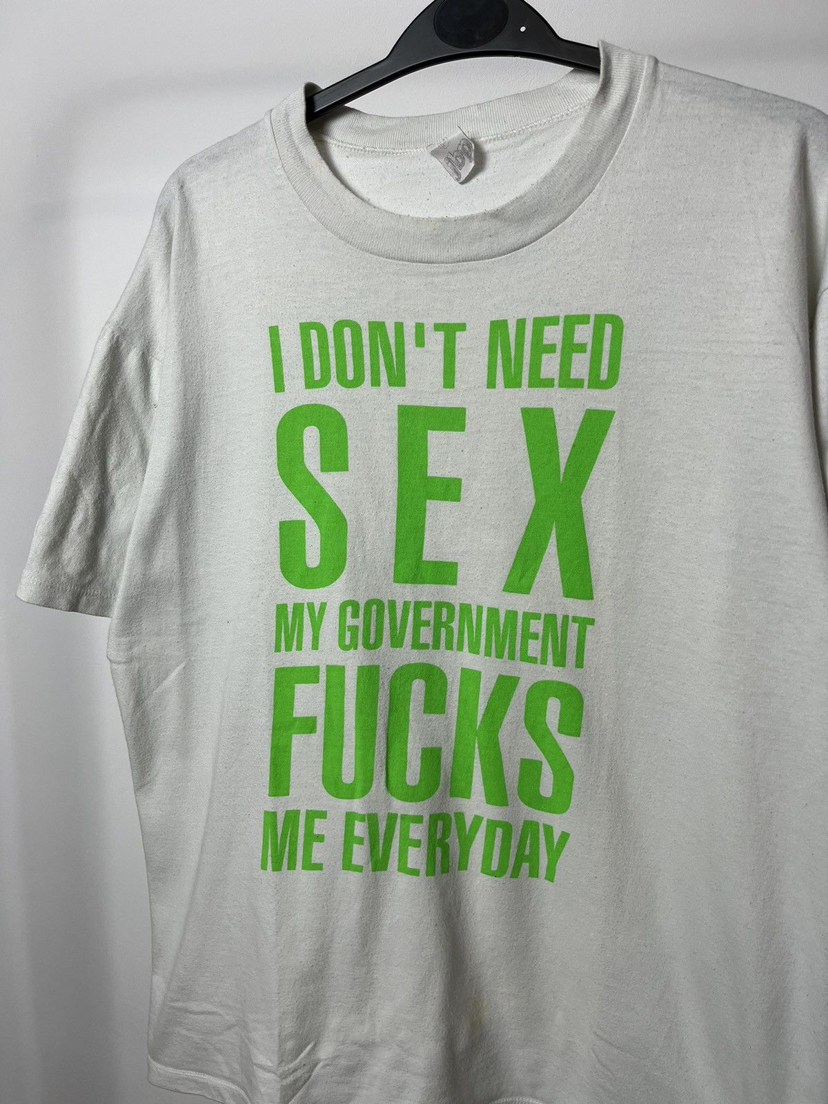 Fuck Art, Make Tees 90s I Dont Need Sex The Government Fucks Me Tee USA Style Size US M / EU 48-50 / 2 - 3 Thumbnail