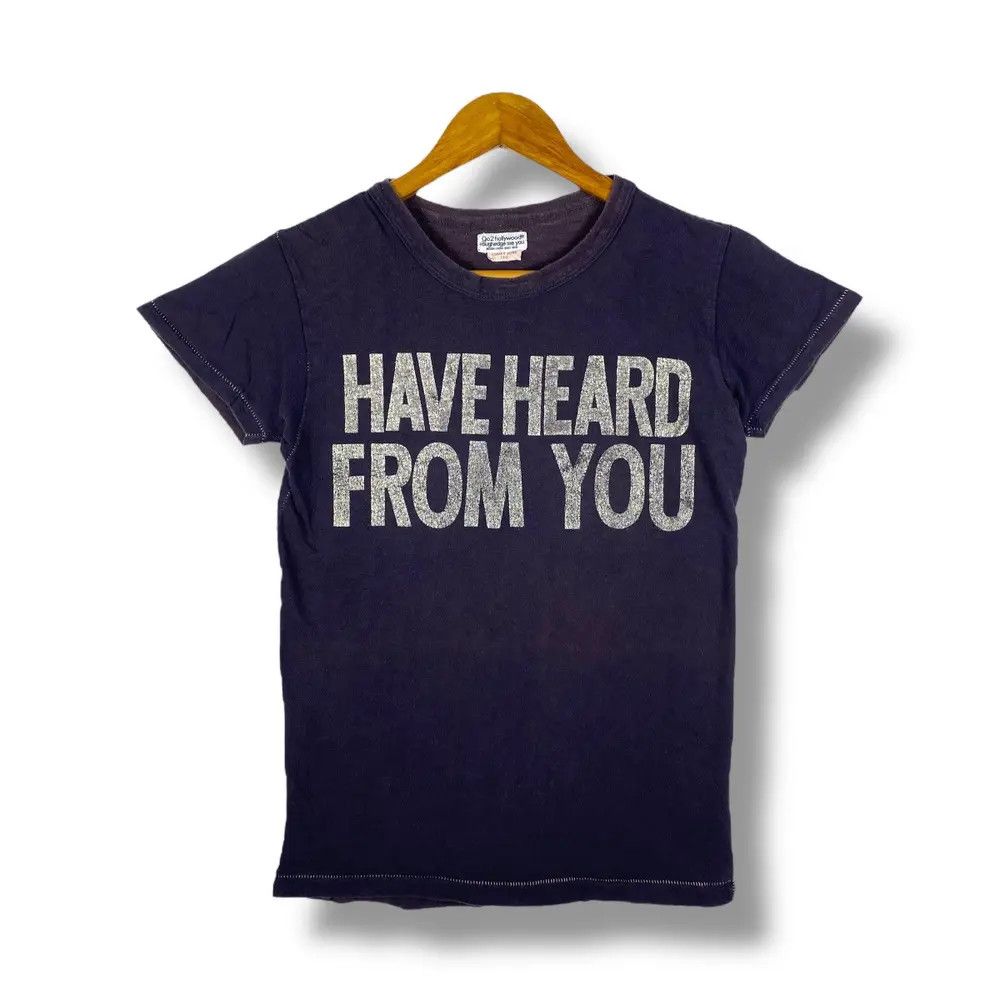 GO TO HOLLYWOOD Have Heard From You Faded Women Tee Shirt