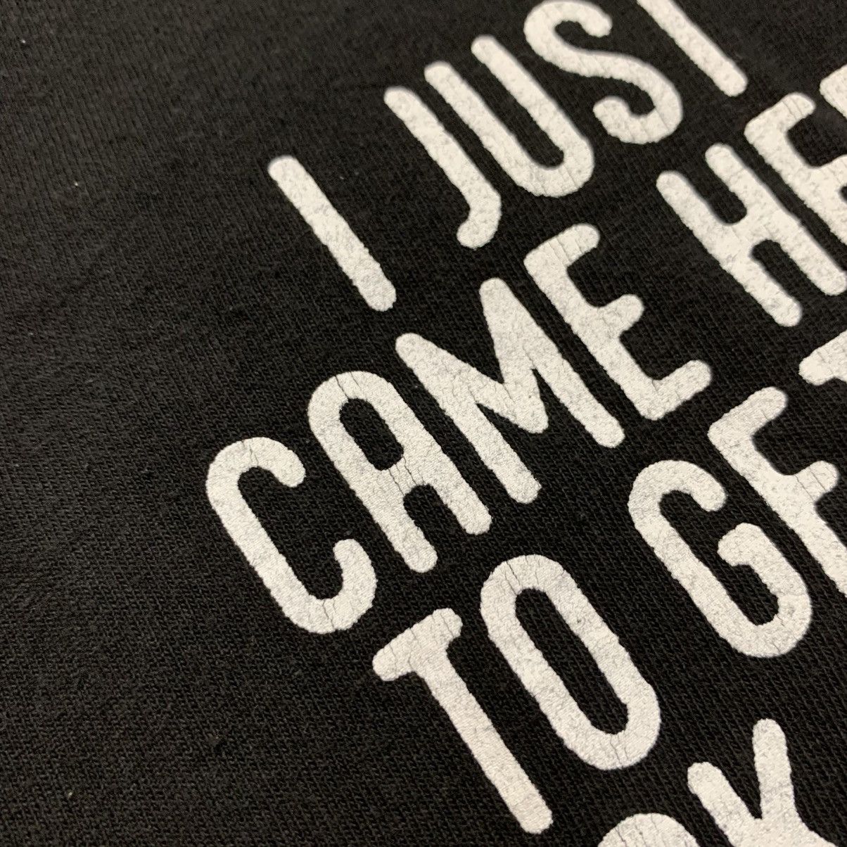 Japanese Brand Kirill Was Here “I Just Came Here To Get My Dick Sucked” Tee Size US L / EU 52-54 / 3 - 11 Thumbnail