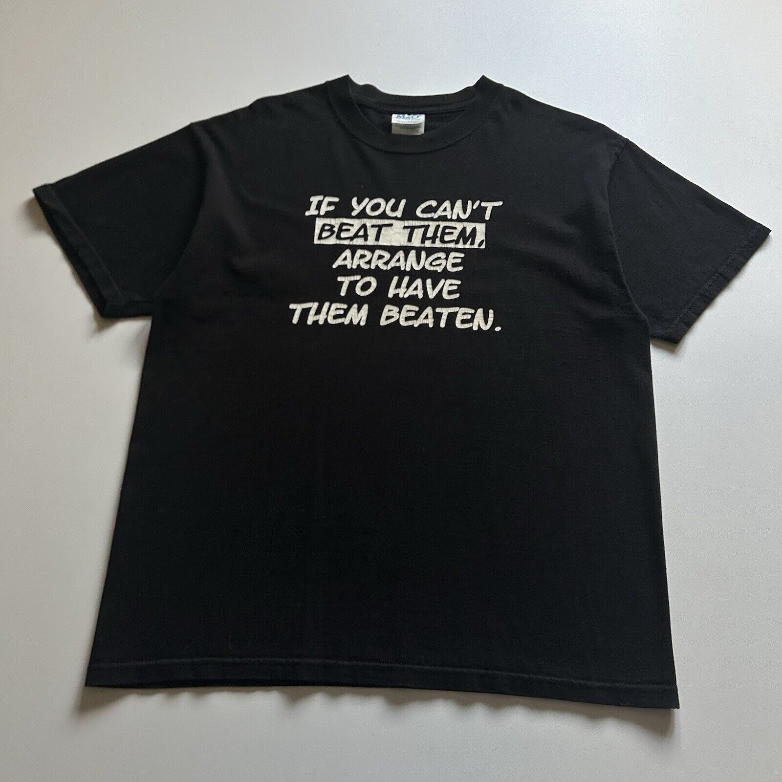 Vintage Y2K Have Them Beaten Funny T Shirt Large Faded Black