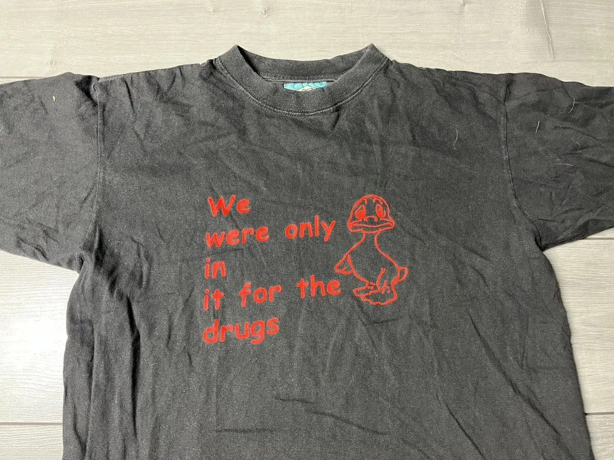 Band Tees Vintage humor tee were only in it for the drug’s Tshirt Size US S / EU 44-46 / 1 - 3 Thumbnail