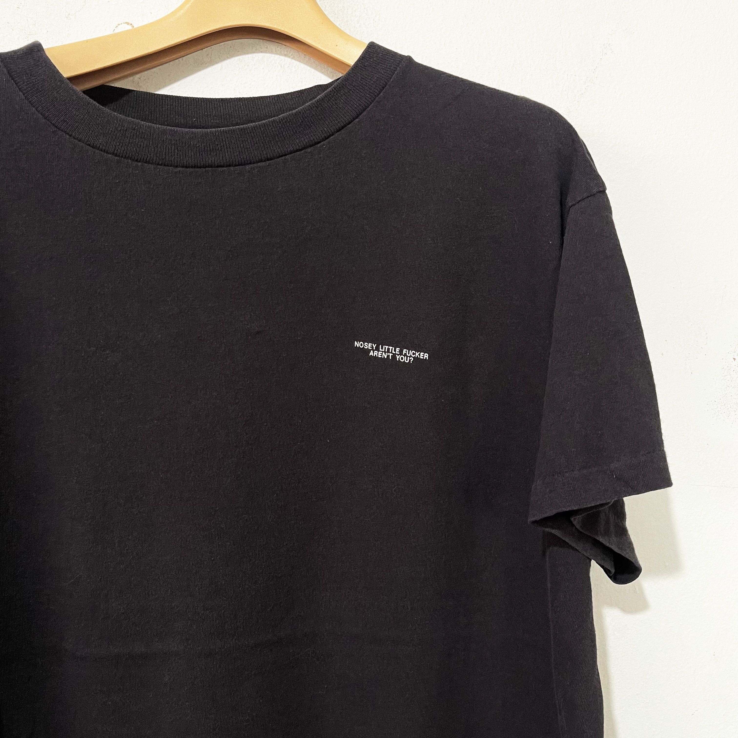Vintage Vintage 90s Nosey Little Fucker Aren't You ? T-Shirt Size US L / EU 52-54 / 3 - 1 Thumbnail