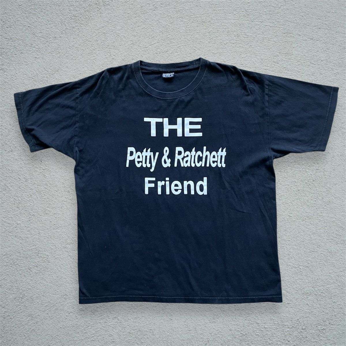 Other Vintage Y2K Quote Tee shirt Petty Ratchett Friend humor Size US L / EU 52-54 / 3 - 2 Thumbnail
