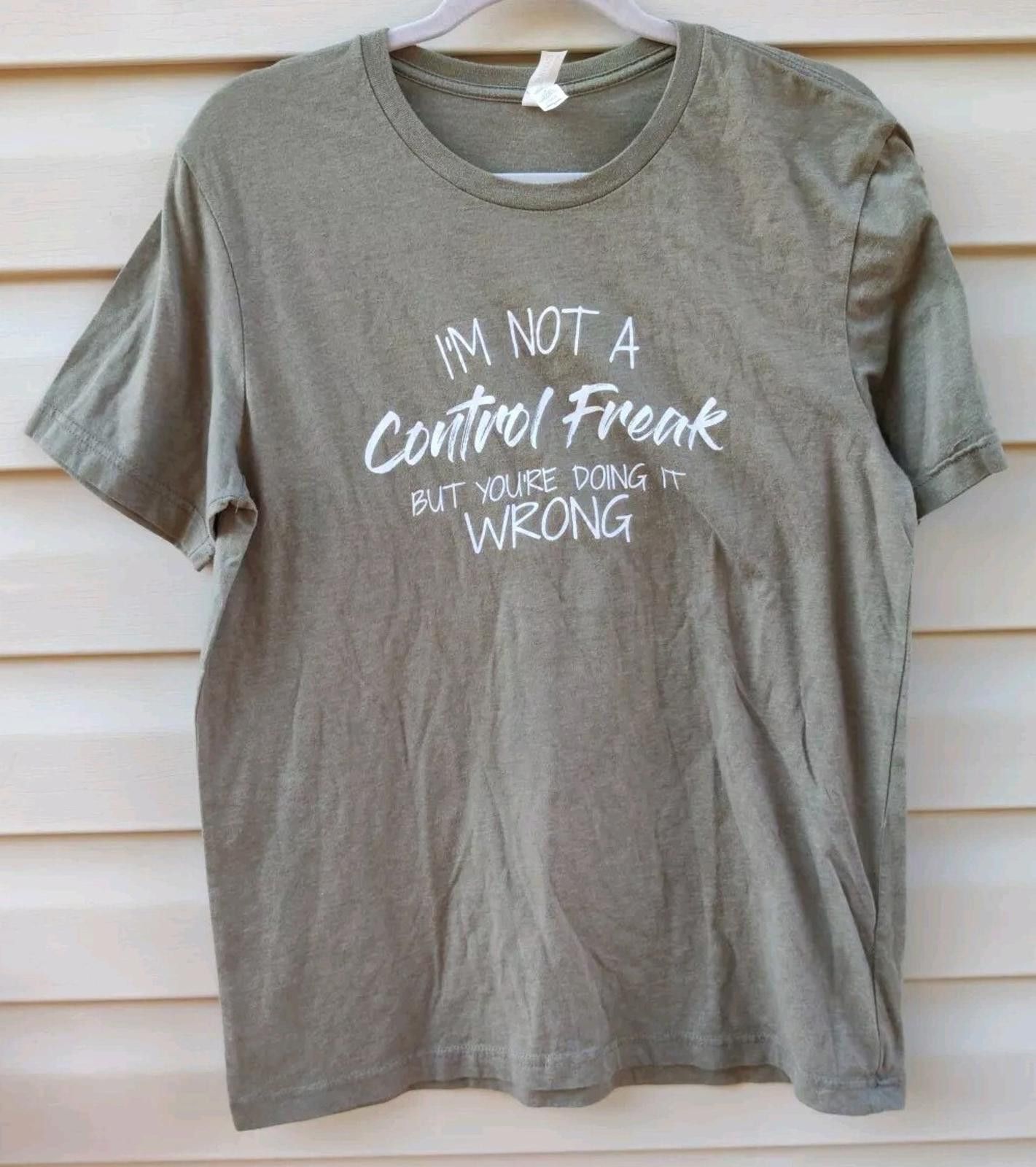 Other Adult Unisex T Shirt Size Large I'm Not A Control Freak Funn Size L / US 10 / IT 46 - 2 Thumbnail