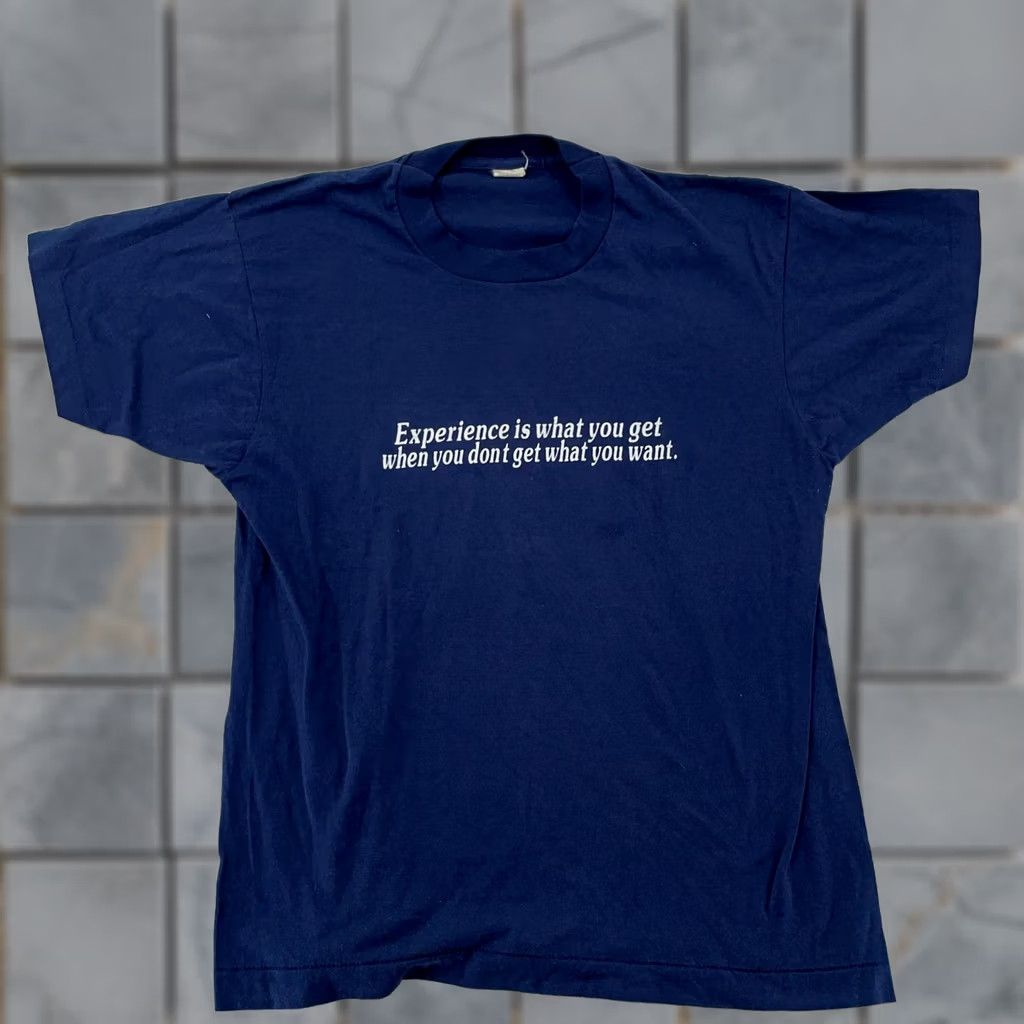 Vintage VINTAGE Experience is What You Get Quote T-Shirt Mens Small Blue Graphic Print Quotes 80s"} Size US S / EU 44-46 / 1 - 1 Thumbnail