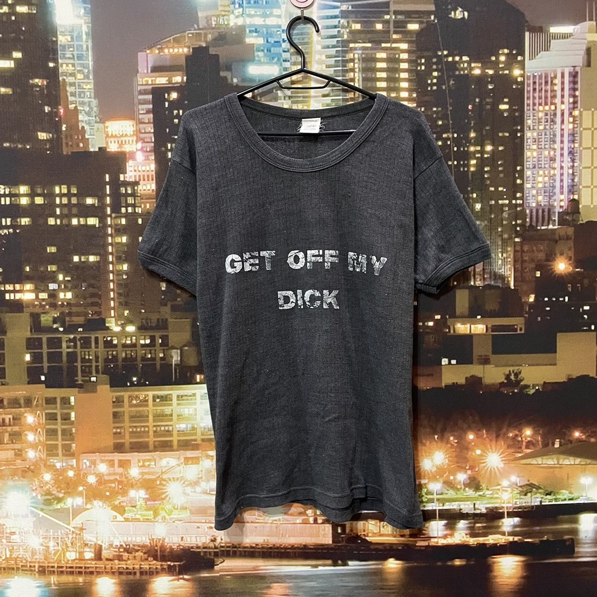 Band Tees OPIUM T SHIRT HUMOR GET OFF MY DICK PENIS SEX PORNSTAR 90s Size US L / EU 52-54 / 3 - 1 Thumbnail