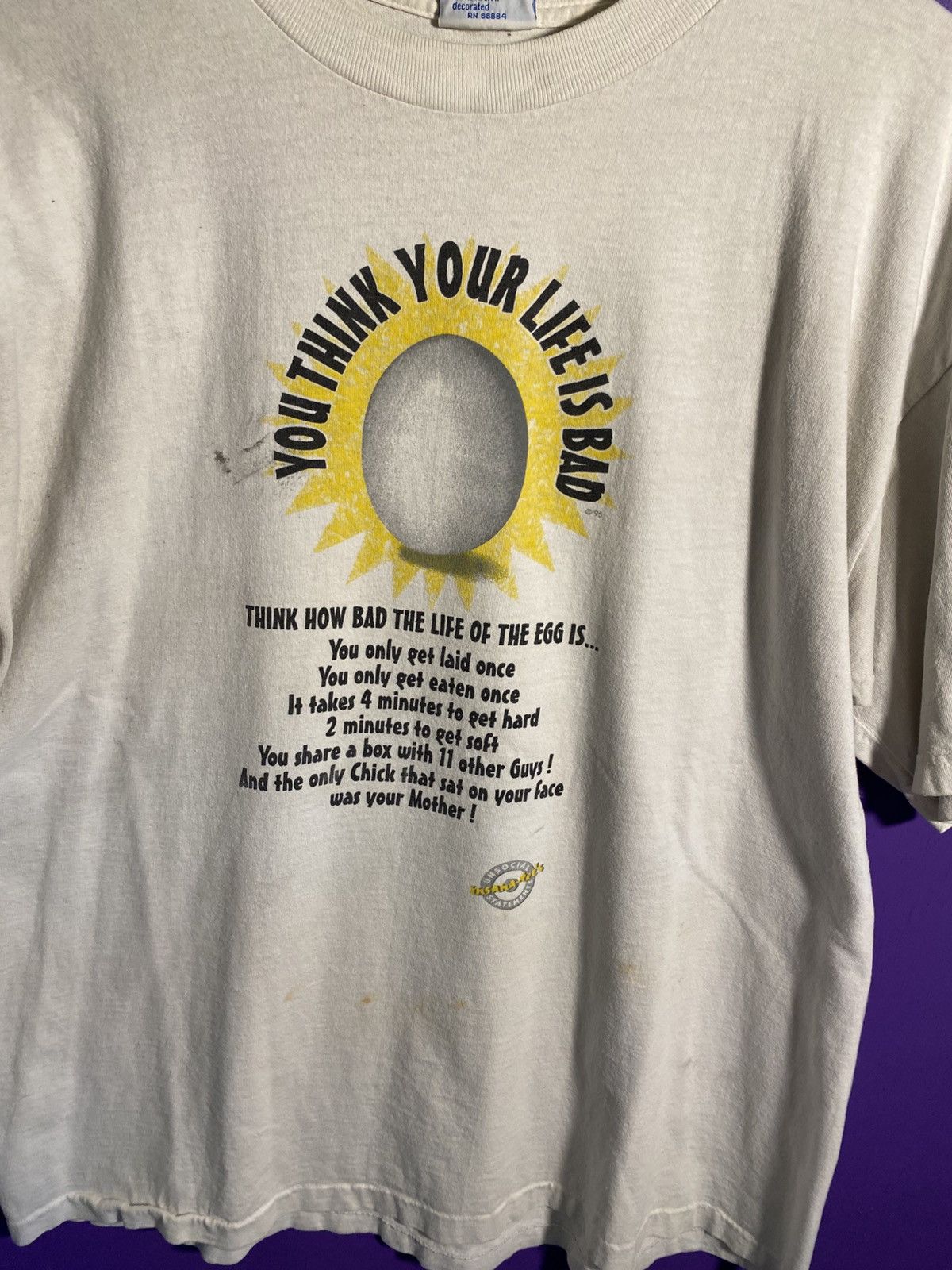 Other Vintage 90s you think your life is bad egg text tee Size US XL / EU 56 / 4 - 3 Thumbnail