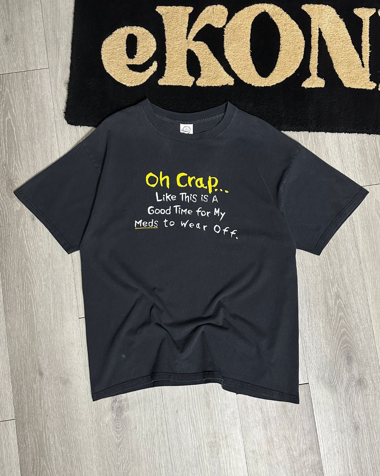 Vintage Vintage 2006 Oh Crap My Meds Wear Off T-Shirt - Size XL Size US XL / EU 56 / 4 - 1 Thumbnail
