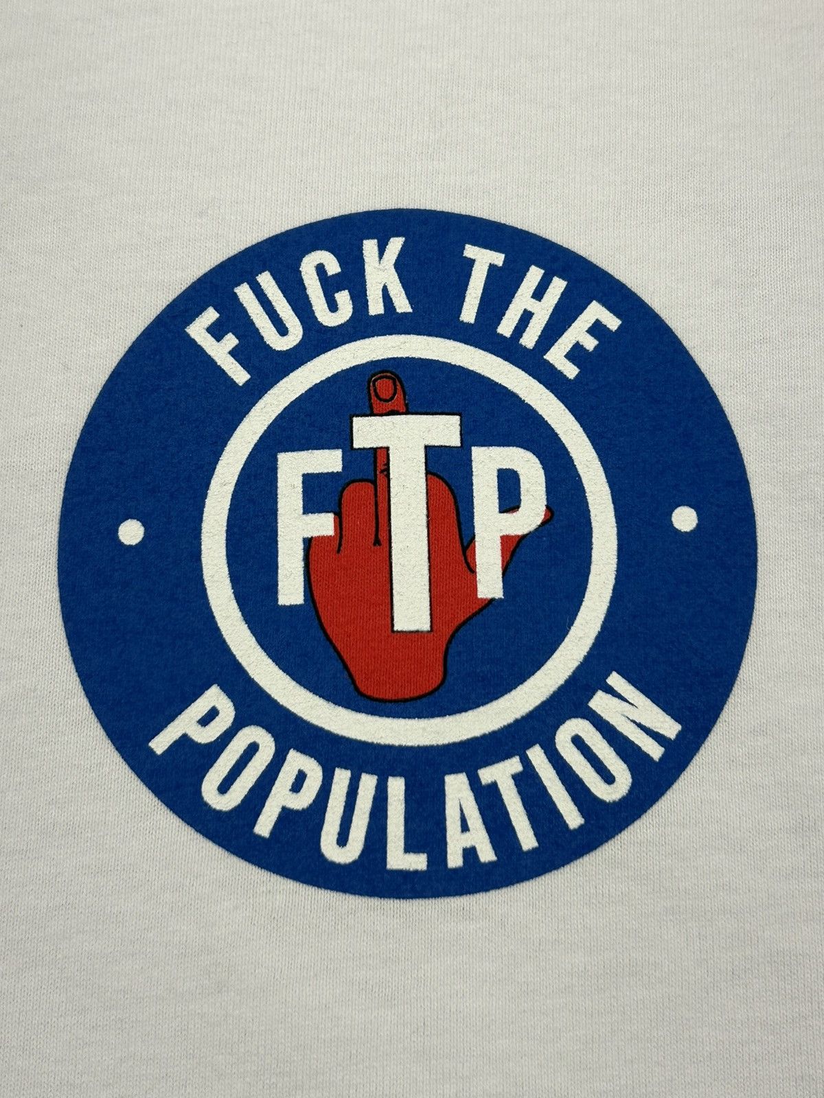 Fuck The Population FTP TEE Size US S / EU 44-46 / 1 - 3 Thumbnail