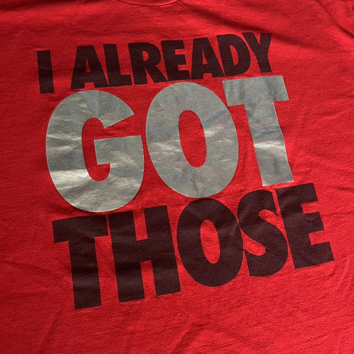 Nike × Vintage Vintage 2000s Nike I Already Got Those Humor Logo Tee Shirt Size US XL / EU 56 / 4 - 3 Thumbnail