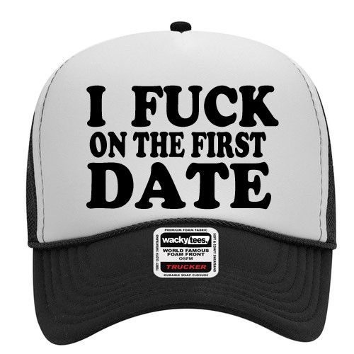 Other I Fook on the First Date Adult Foam Snap Back Trucker Hat Size ONE SIZE - 1 Thumbnail