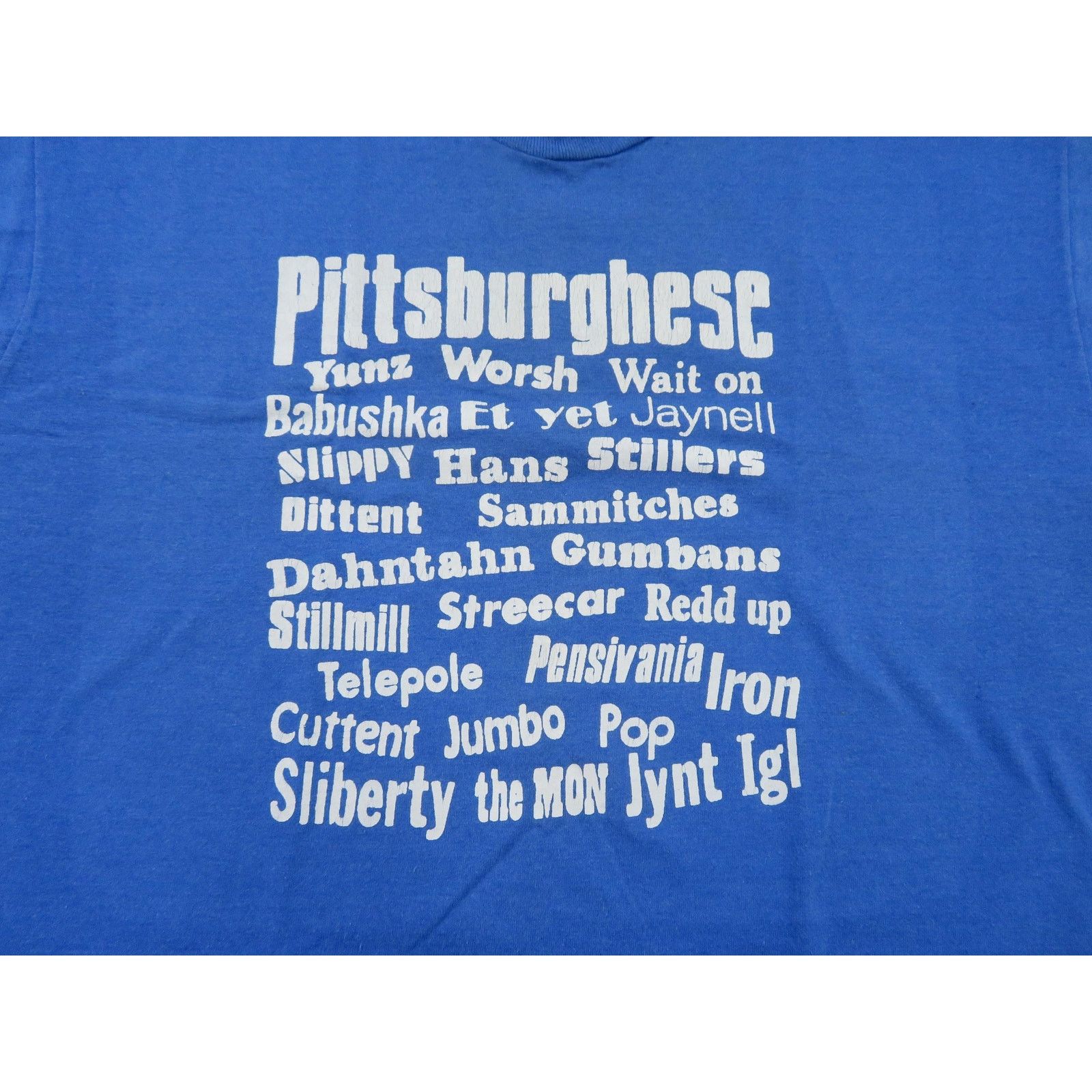 Other Pittsburgh T-shirt, Pittsburghese Parody Funny, Blue L 1990s Size US L / EU 52-54 / 3 - 2 Thumbnail