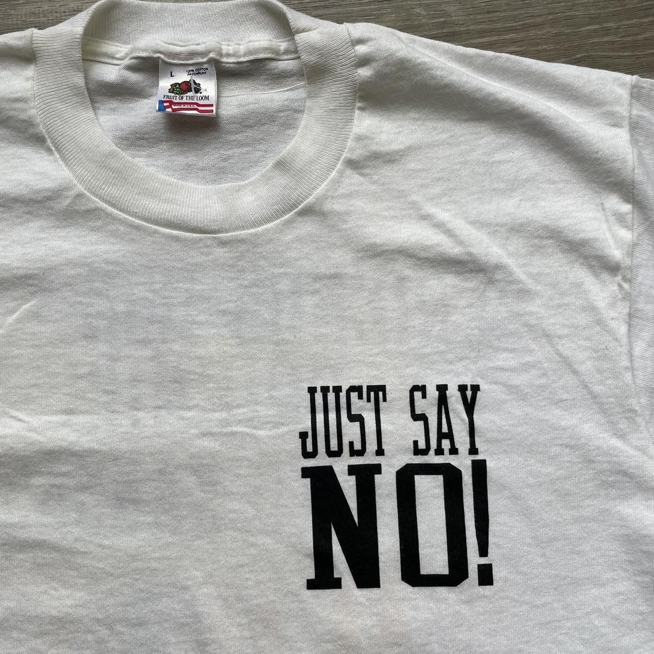 Vintage Vintage 90's "Just Say No" Humor Graphic Tee Size US L / EU 52-54 / 3 - 1 Thumbnail