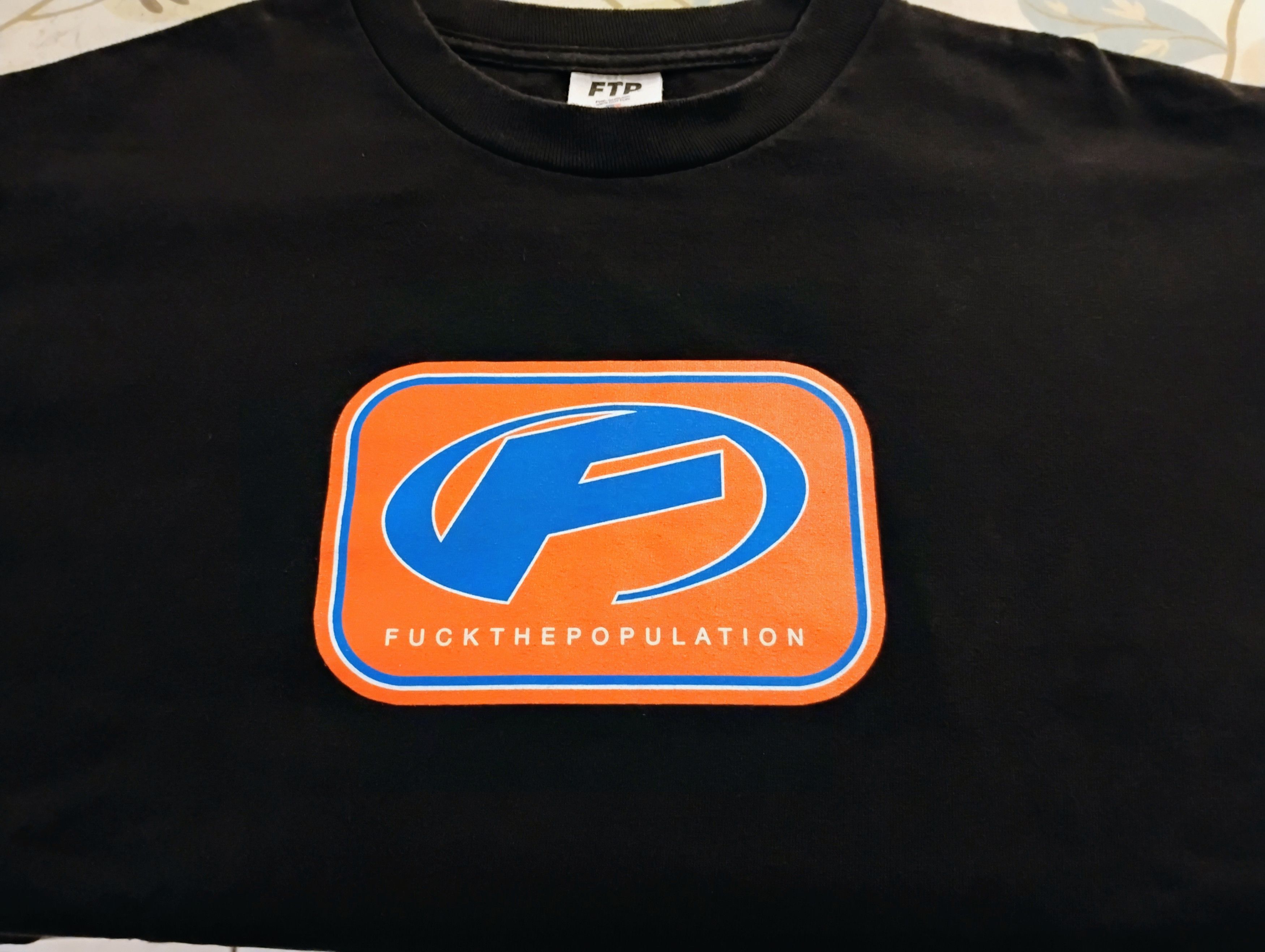 Fuck The Population FTP F around Tee Size US M / EU 48-50 / 2 - 1 Thumbnail