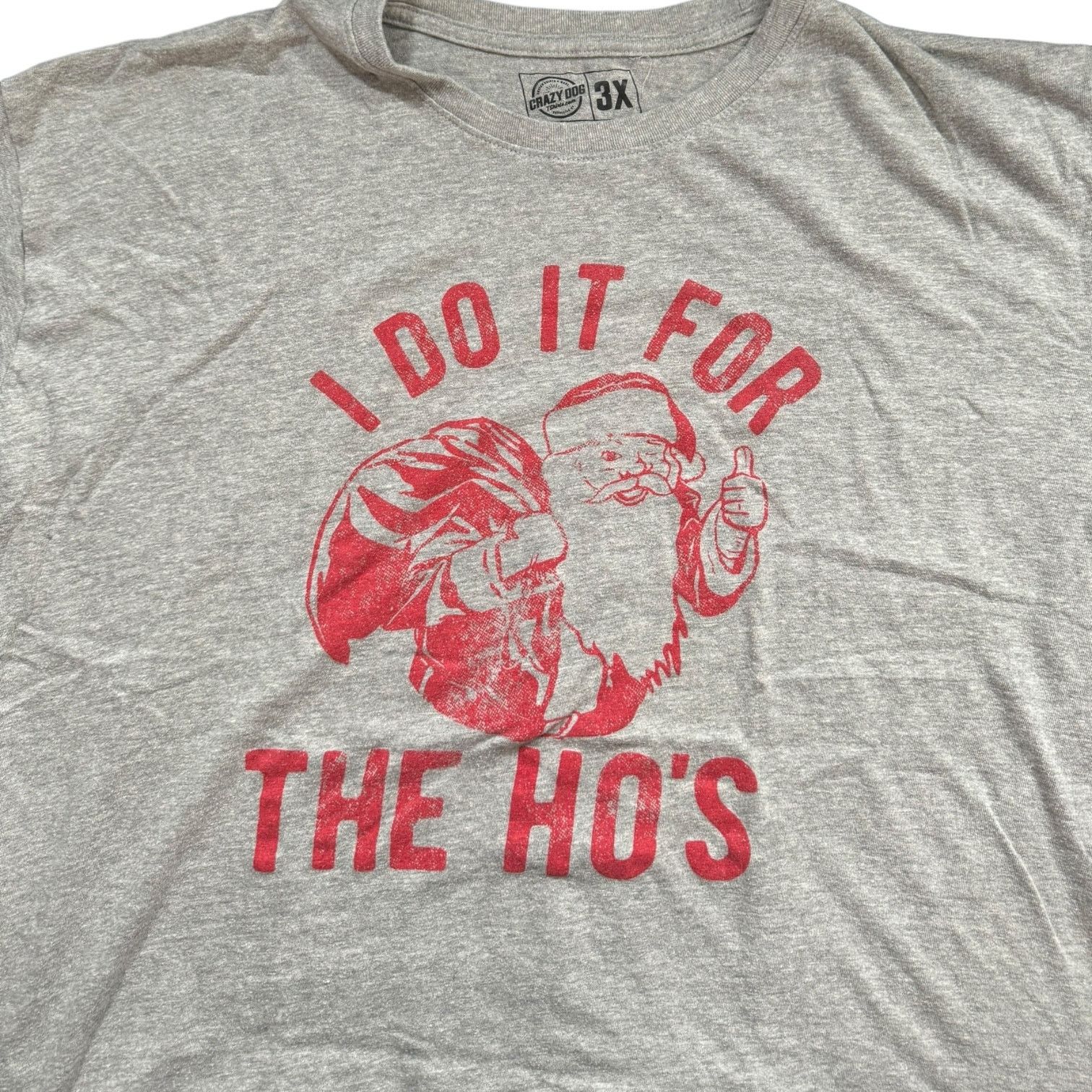 Other Crazy Dog T Shirts Santa I Do It for the Ho's Funny 3XL Size US XXL / EU 58 / 5 - 1 Thumbnail