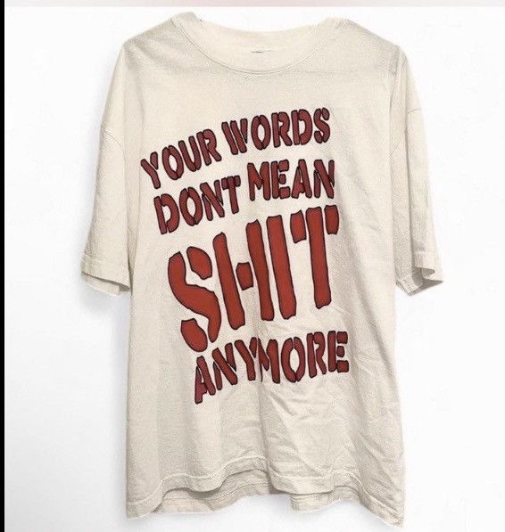 Other WAHRZIN “your words don’t mean shit anymore” t shirt Size US L / EU 52-54 / 3 - 1 Preview