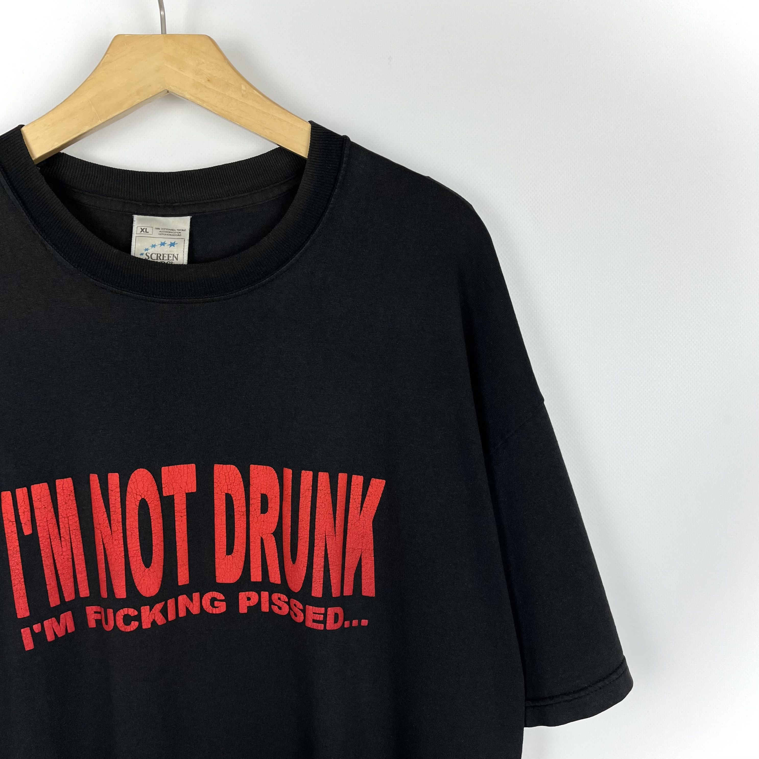 Vintage Vintage I’m Not Drunk I’m Fucking Pissed Funny T Shirt 90’s Size US XL / EU 56 / 4 - 2 Thumbnail