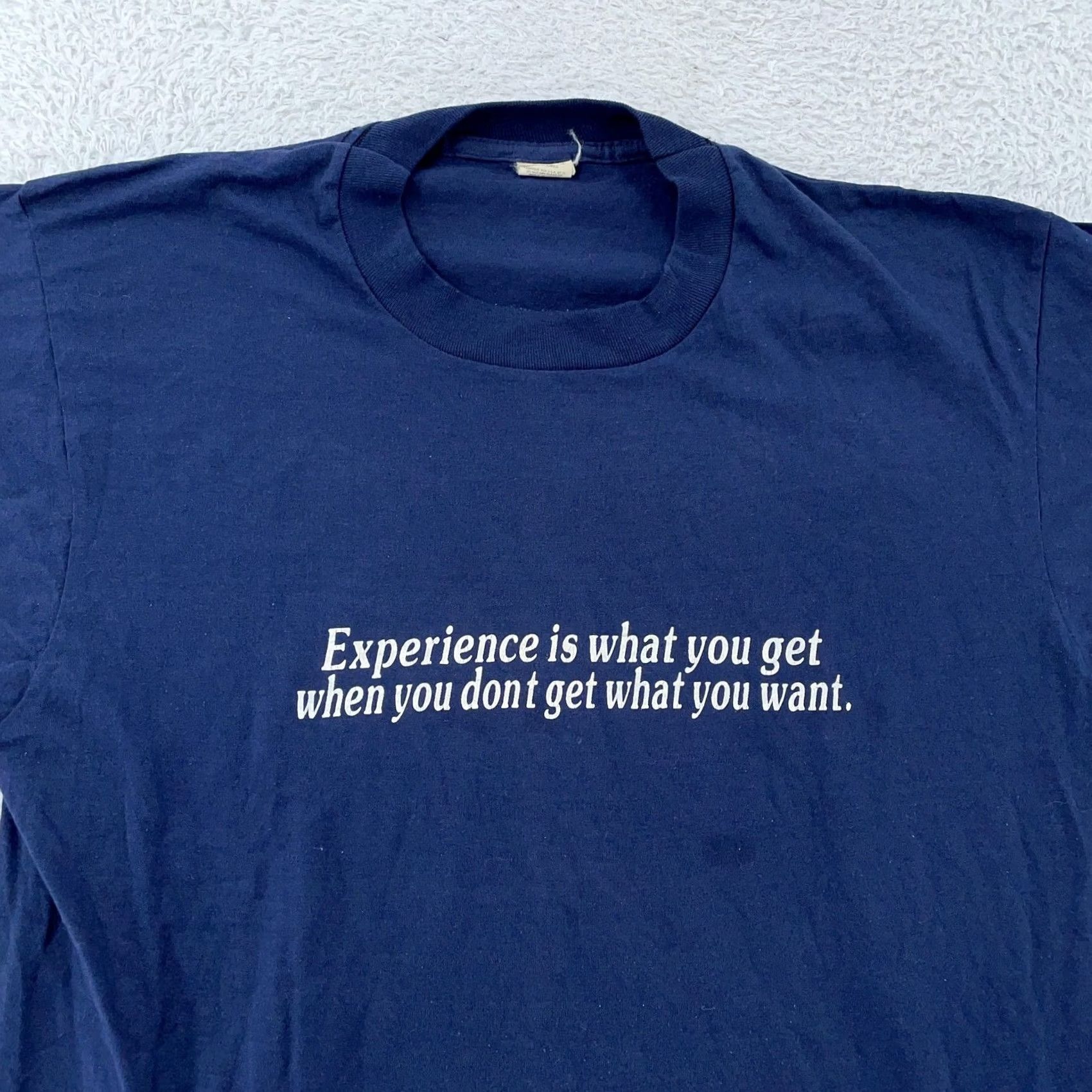 Vintage VINTAGE Experience is What You Get Quote T-Shirt Mens Small Blue Graphic Print Quotes 80s"} Size US S / EU 44-46 / 1 - 2 Thumbnail