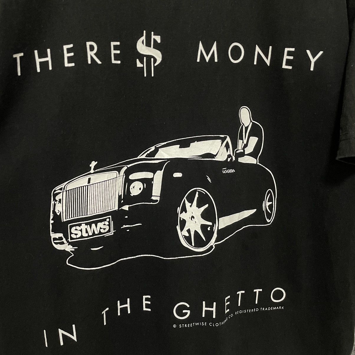 Other Streetwise LA Streetwear Brand There's Money In The Ghetto T Size US L / EU 52-54 / 3 - 2 Thumbnail