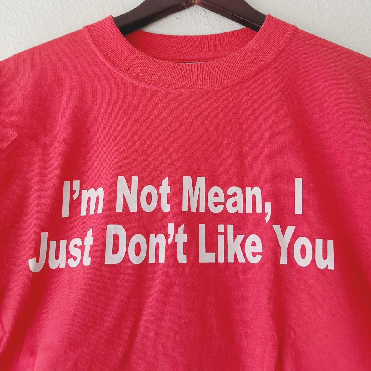 Vintage Vintage 90s 00s Humor I’m Not Mean Tee Comedy Satire Ironic Size US S / EU 44-46 / 1 - 2 Thumbnail