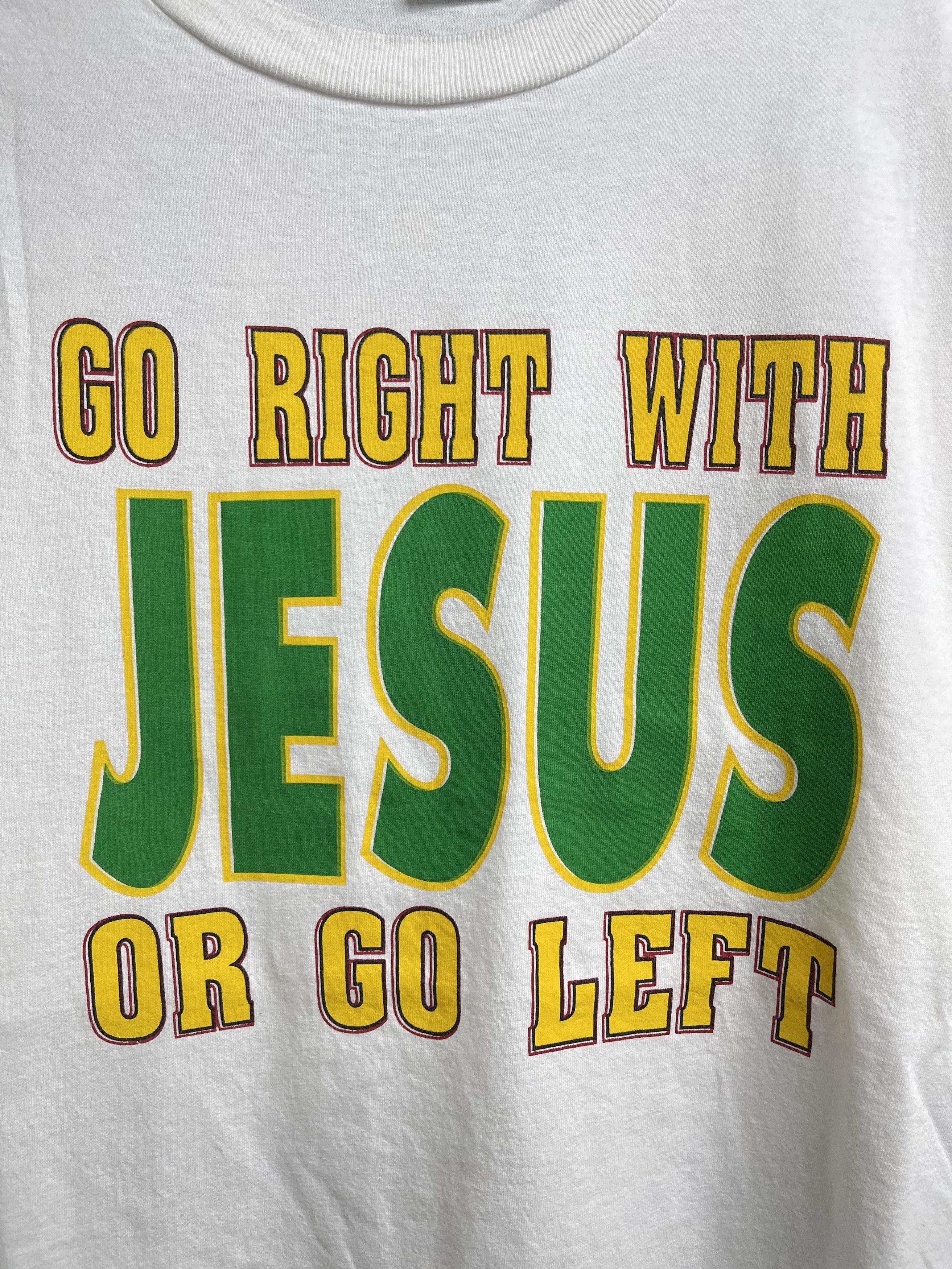 Vintage Vintage Go Right With JESUS Or Go Left 90s Tee XL Size US XL / EU 56 / 4 - 2 Thumbnail