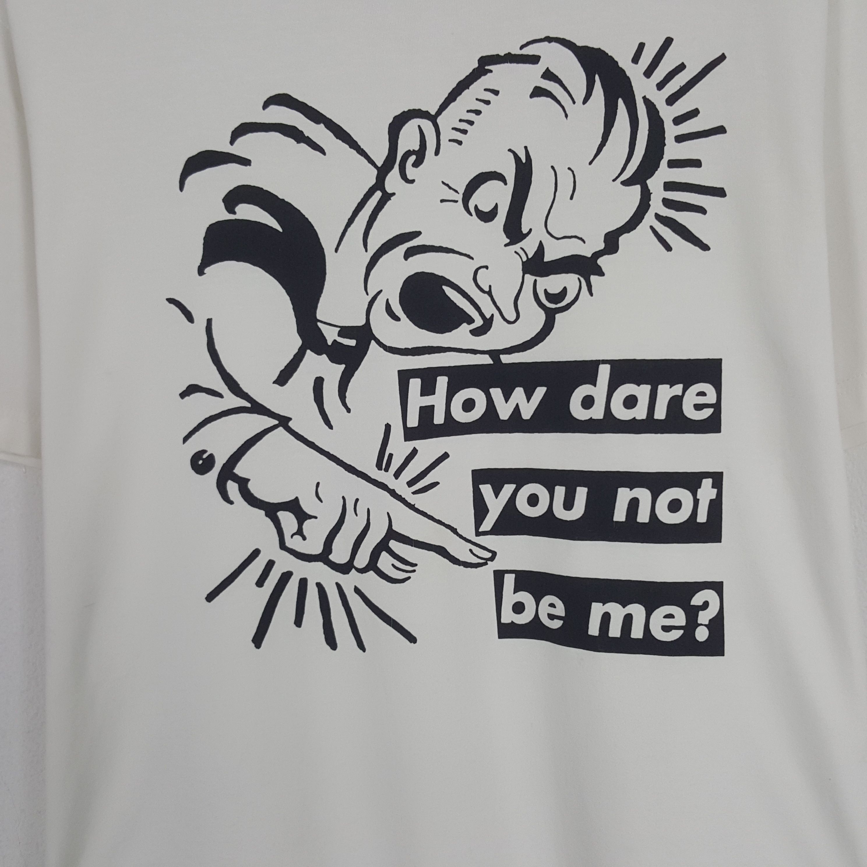Barbara Kruger × Japanese Brand × Vintage Vintage Barbara Kruger How Dare You Not Be Me? Tshirt Size US XL / EU 56 / 4 - 2 Thumbnail