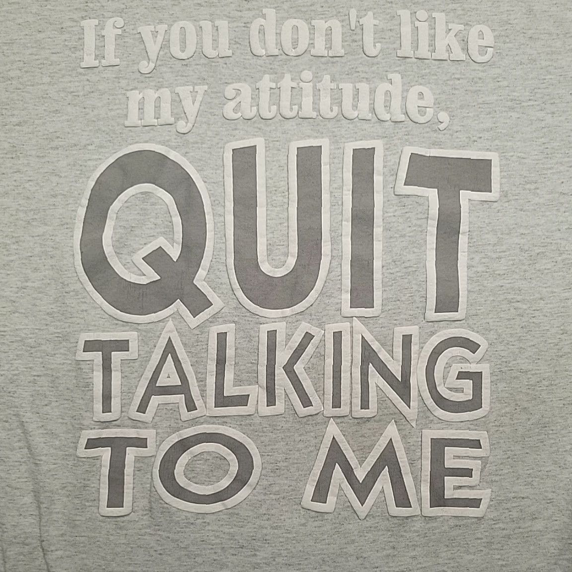 Fruit Of The Loom VINTAGE Quit Talking To Me Shirt Mens XL Gray Attitude Graphic Humor Tee USA Size US XL / EU 56 / 4 - 2 Thumbnail