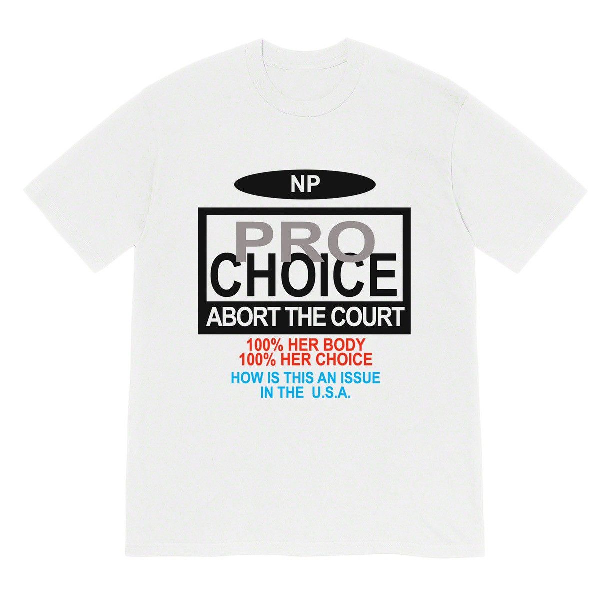 image of Blazzy X Nothing Personal Pro Choice T-Shirt in White, Men's (Size Large)